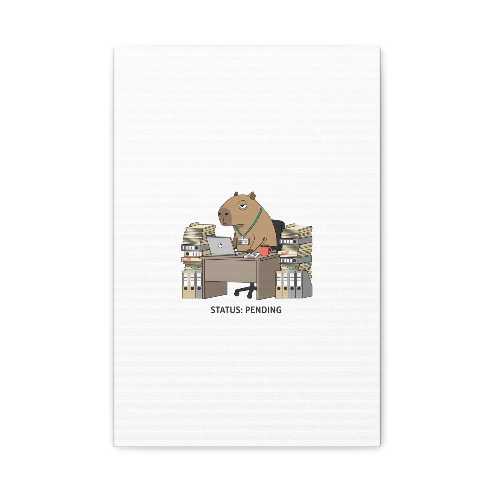 Status: Pending office capybara illustration Canvas | Unhinged Animal Bureaucracy, adulting animal art