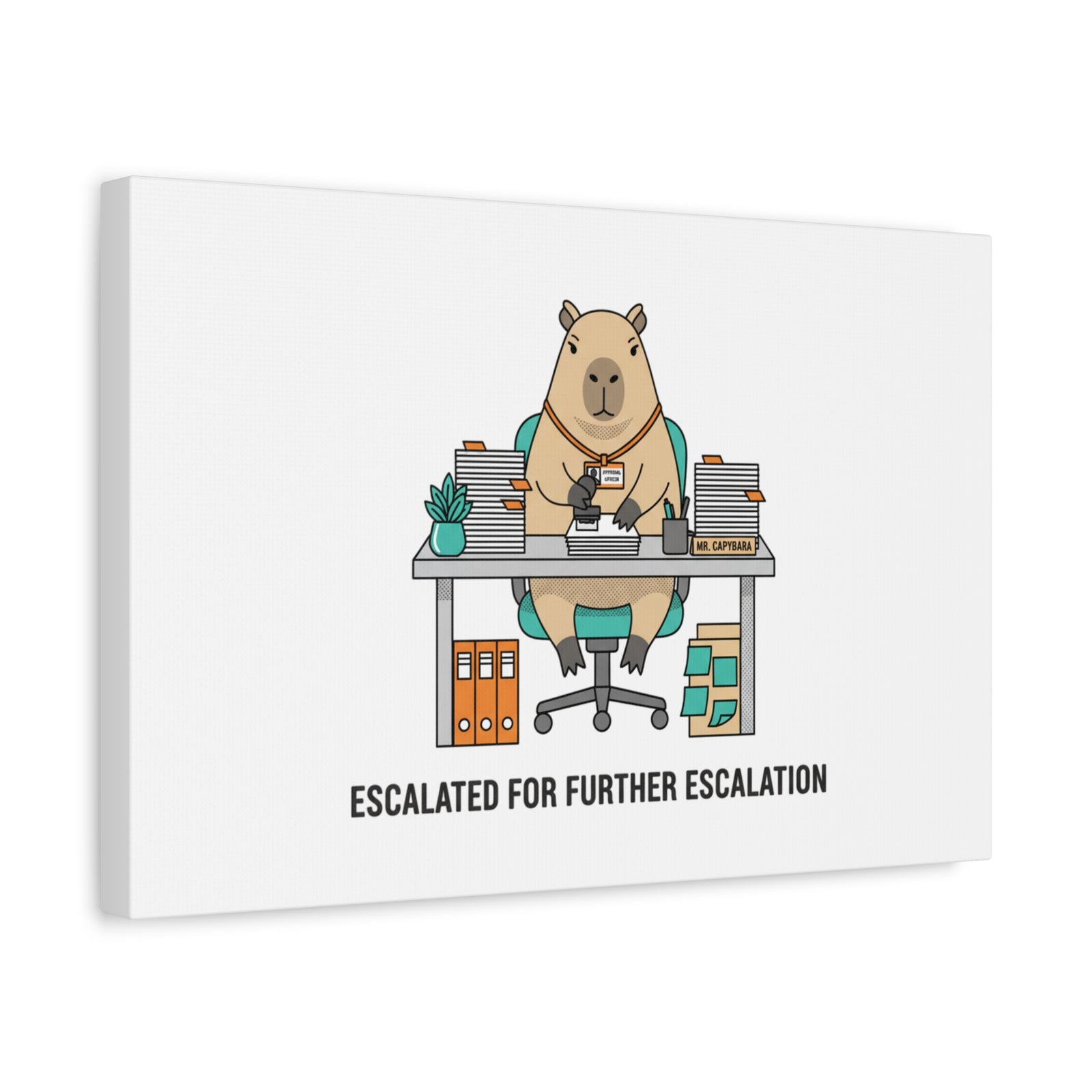 Escalated for Further Escalation Canvas | Unhinged Animal Bureaucracy, Office Animal Illustration