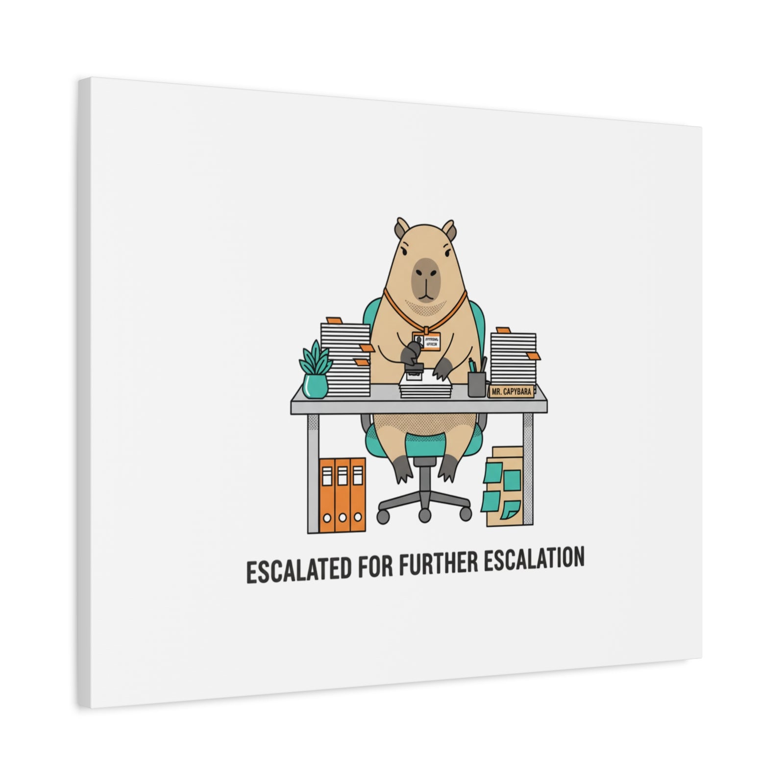 Escalated for Further Escalation Canvas | Unhinged Animal Bureaucracy, Office Animal Illustration