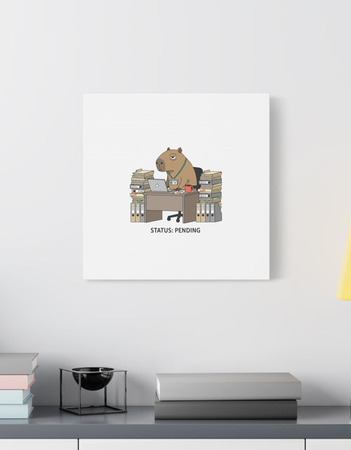 Load image into Gallery viewer, Status: Pending office capybara illustration Canvas | Unhinged Animal Bureaucracy, adulting animal art
