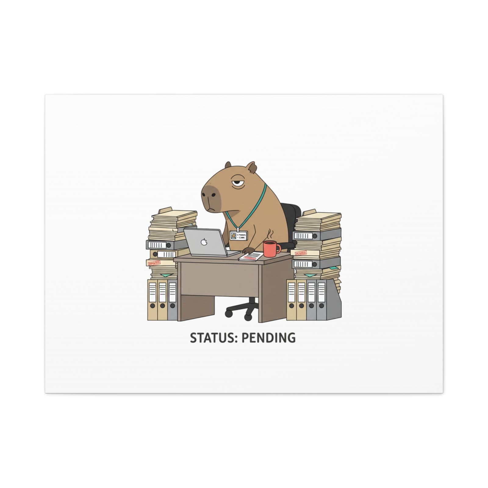 Status: Pending office capybara illustration Canvas | Unhinged Animal Bureaucracy, adulting animal art