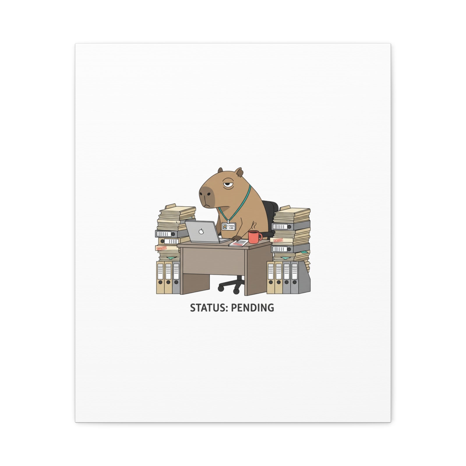 Status: Pending office capybara illustration Canvas | Unhinged Animal Bureaucracy, adulting animal art