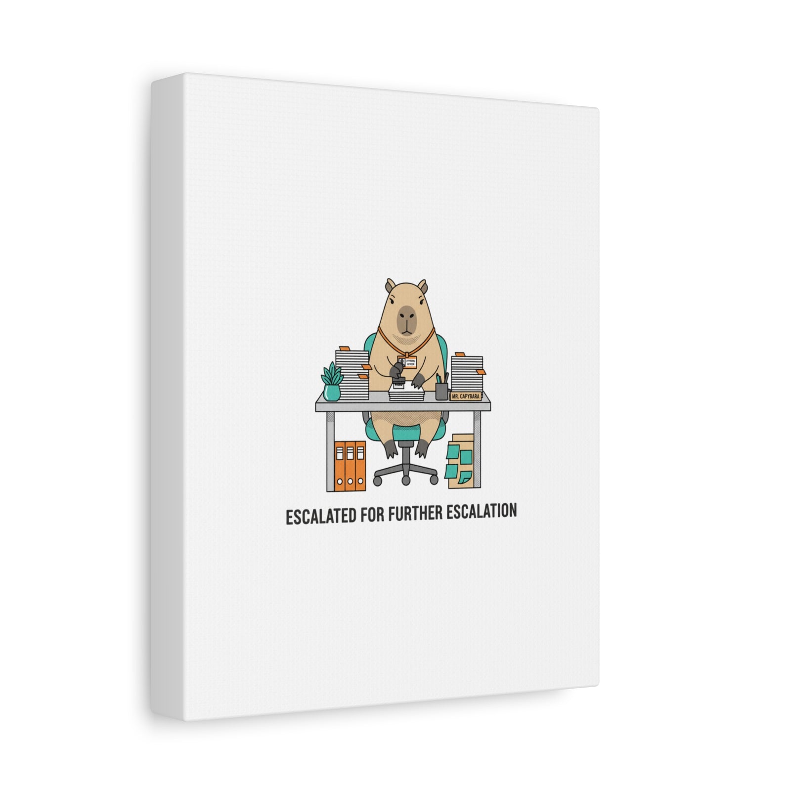Escalated for Further Escalation Canvas | Unhinged Animal Bureaucracy, Office Animal Illustration