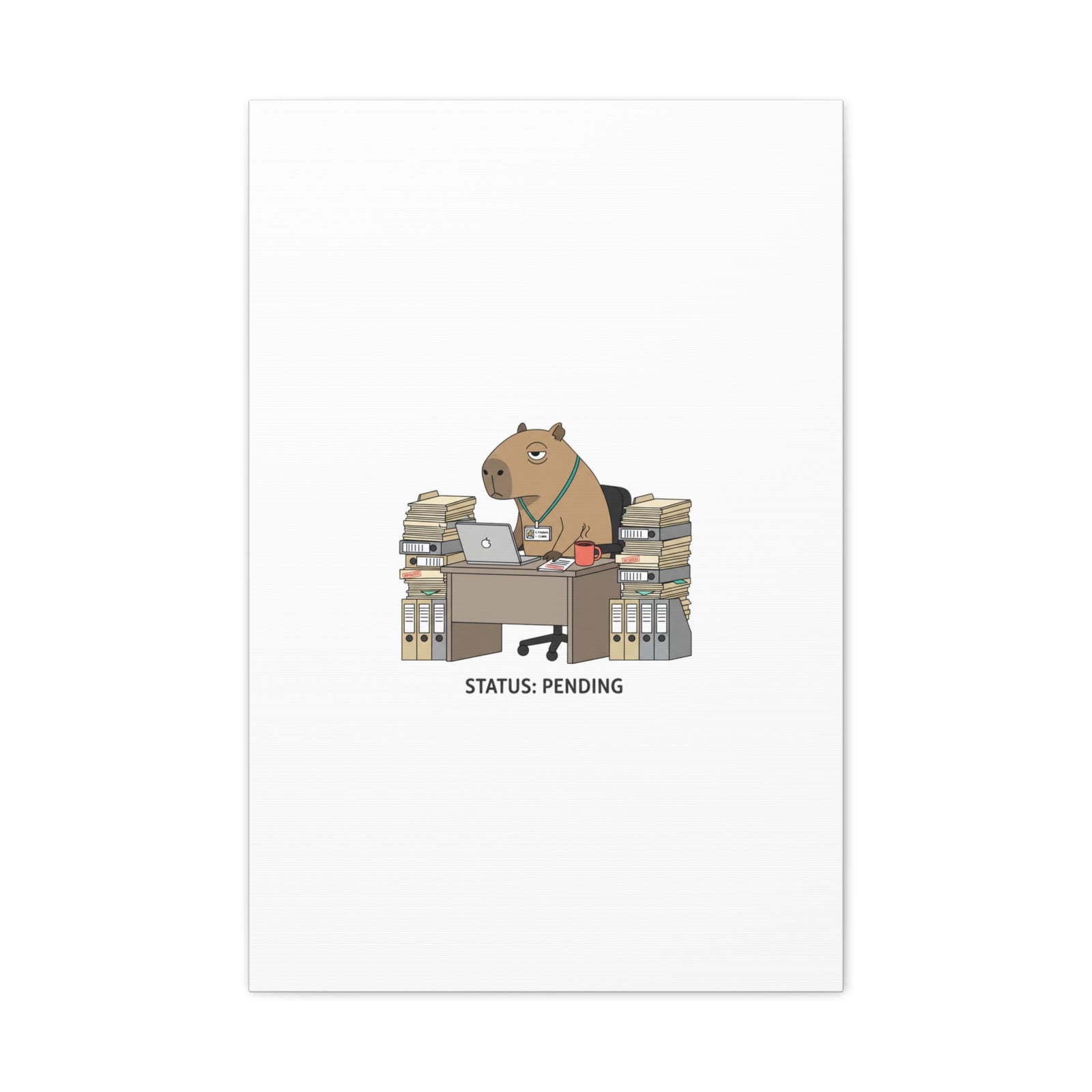 Status: Pending office capybara illustration Canvas | Unhinged Animal Bureaucracy, adulting animal art