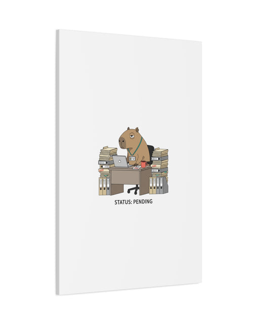Load image into Gallery viewer, Status: Pending office capybara illustration Canvas | Unhinged Animal Bureaucracy, adulting animal art
