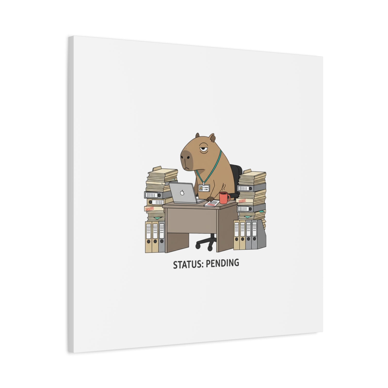 Status: Pending office capybara illustration Canvas | Unhinged Animal Bureaucracy, adulting animal art