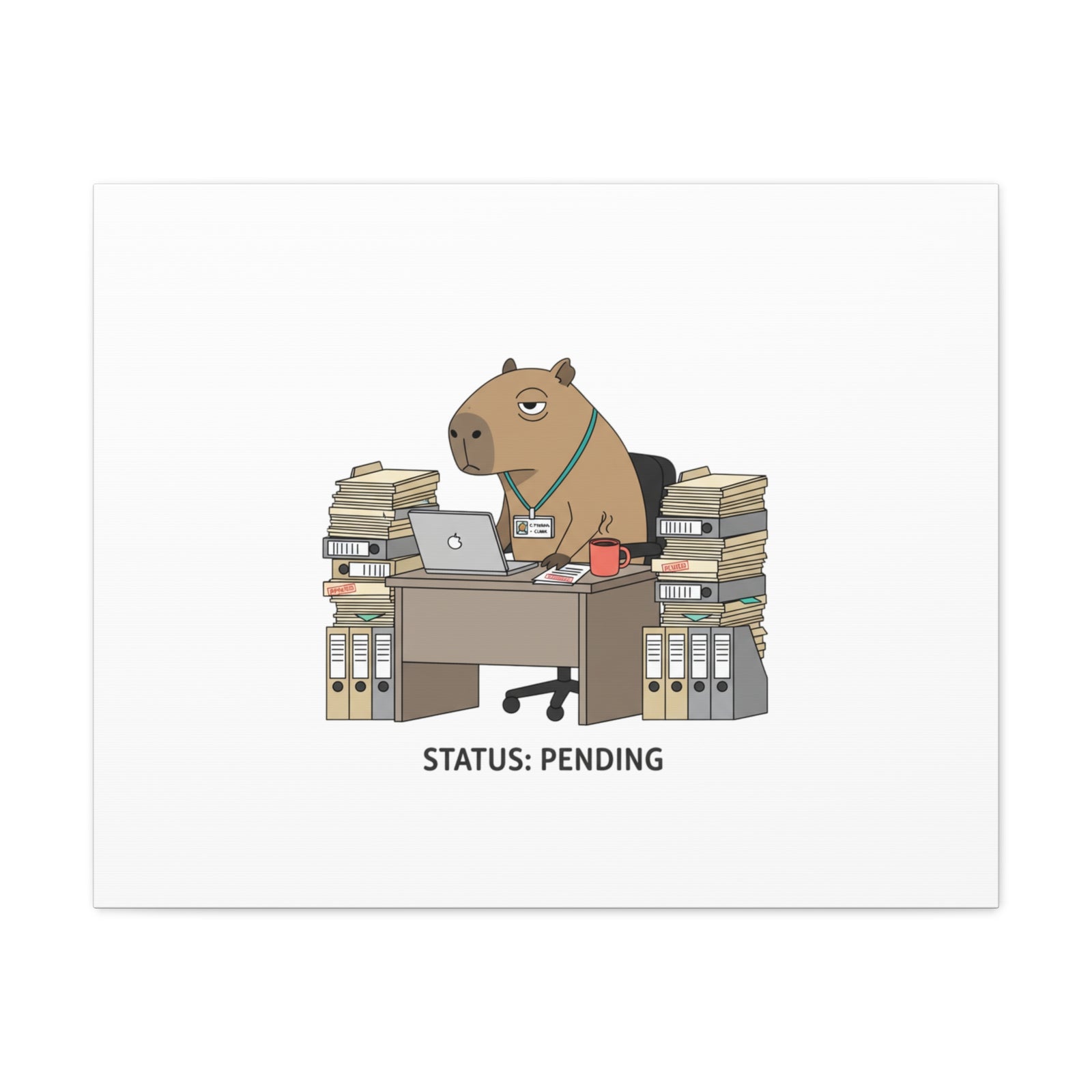 Status: Pending office capybara illustration Canvas | Unhinged Animal Bureaucracy, adulting animal art