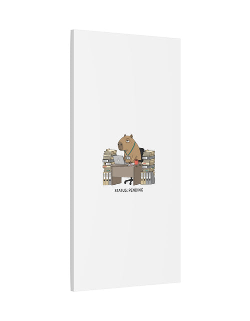 Load image into Gallery viewer, Status: Pending office capybara illustration Canvas | Unhinged Animal Bureaucracy, adulting animal art
