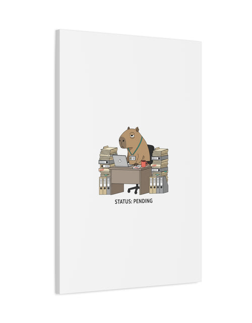 Load image into Gallery viewer, Status: Pending office capybara illustration Canvas | Unhinged Animal Bureaucracy, adulting animal art
