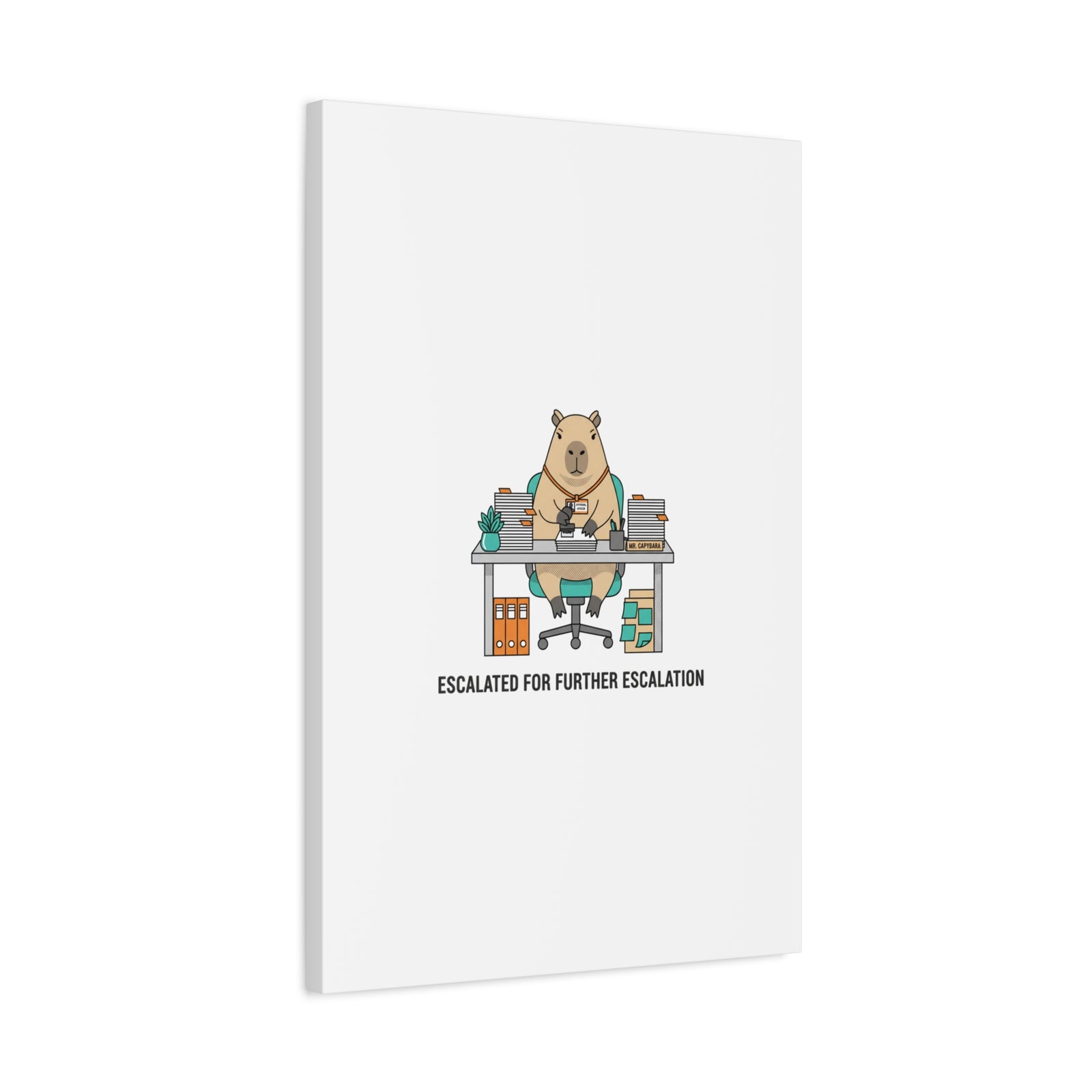 Escalated for Further Escalation Canvas | Unhinged Animal Bureaucracy, Office Animal Illustration