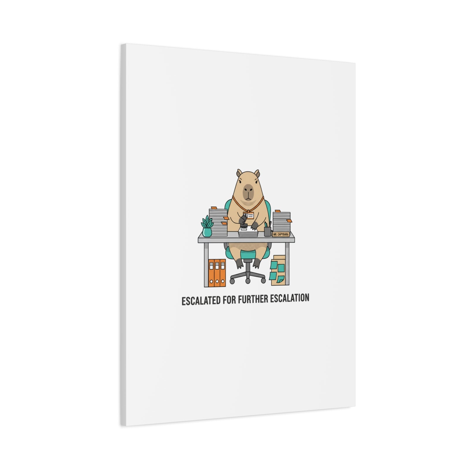 Escalated for Further Escalation Canvas | Unhinged Animal Bureaucracy, Office Animal Illustration