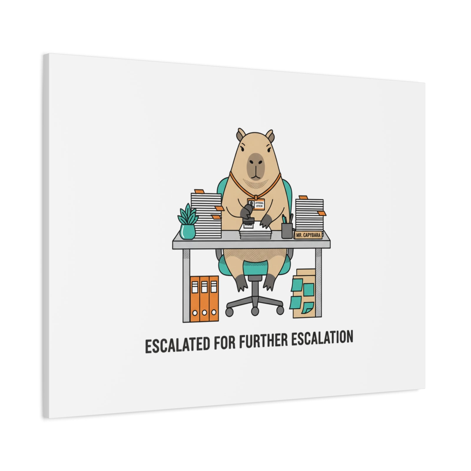 Escalated for Further Escalation Canvas | Unhinged Animal Bureaucracy, Office Animal Illustration