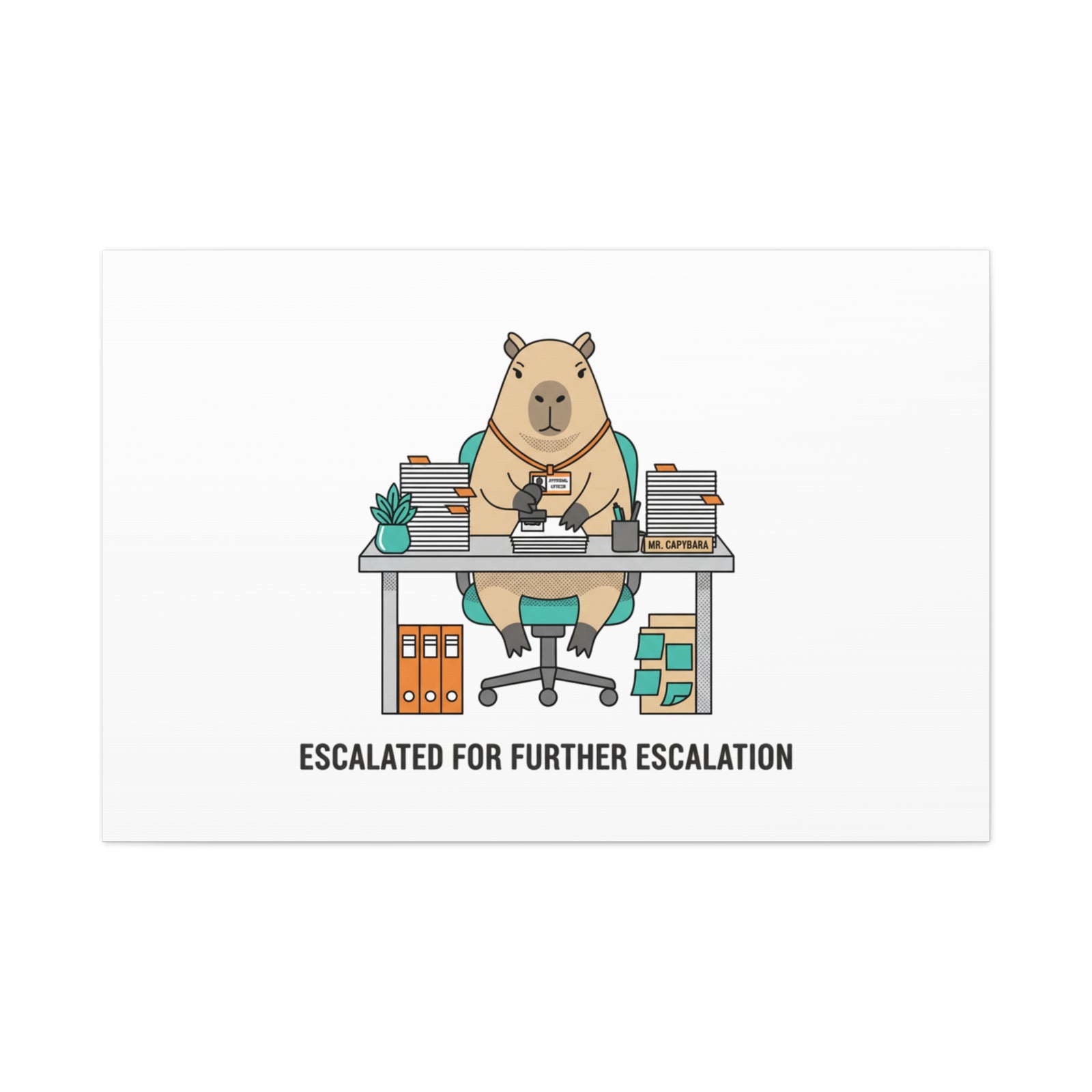 Escalated for Further Escalation Canvas | Unhinged Animal Bureaucracy, Office Animal Illustration