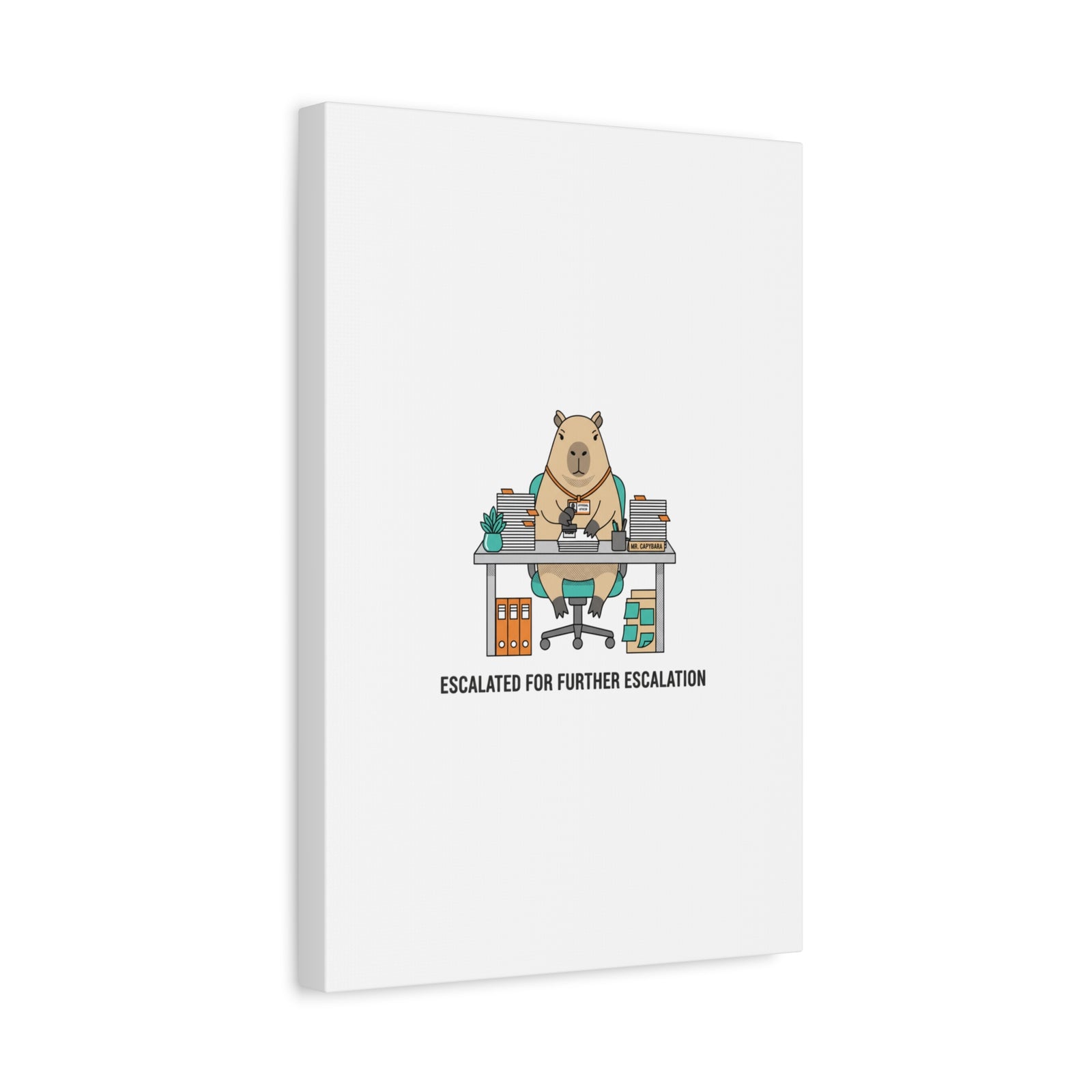 Escalated for Further Escalation Canvas | Unhinged Animal Bureaucracy, Office Animal Illustration