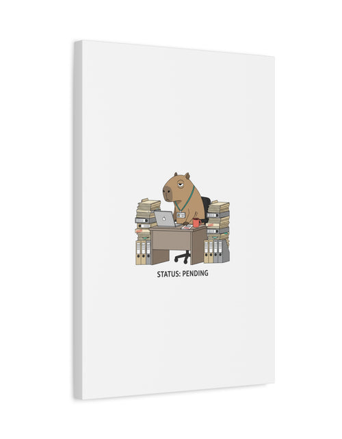 Load image into Gallery viewer, Status: Pending office capybara illustration Canvas | Unhinged Animal Bureaucracy, adulting animal art
