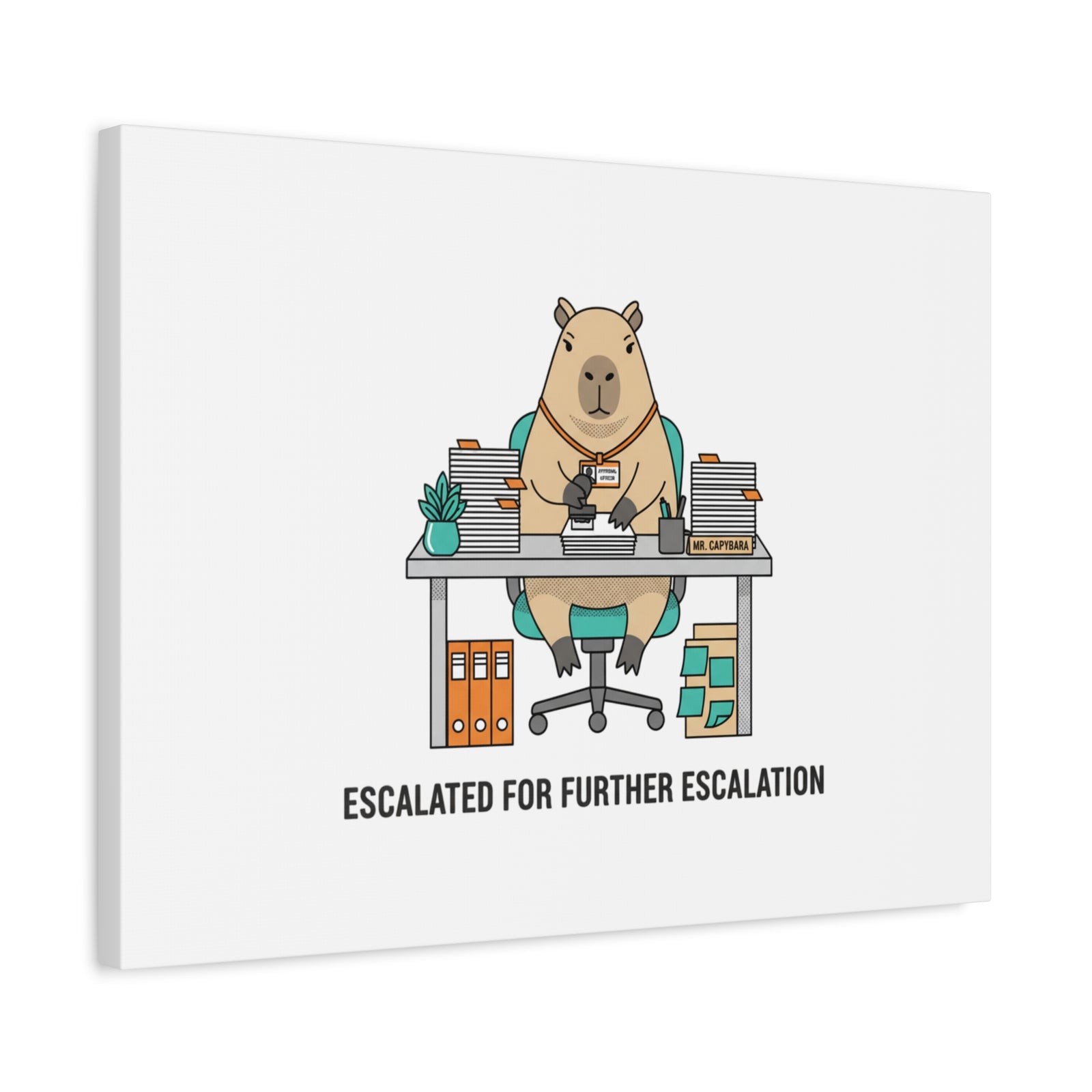 Escalated for Further Escalation Canvas | Unhinged Animal Bureaucracy, Office Animal Illustration