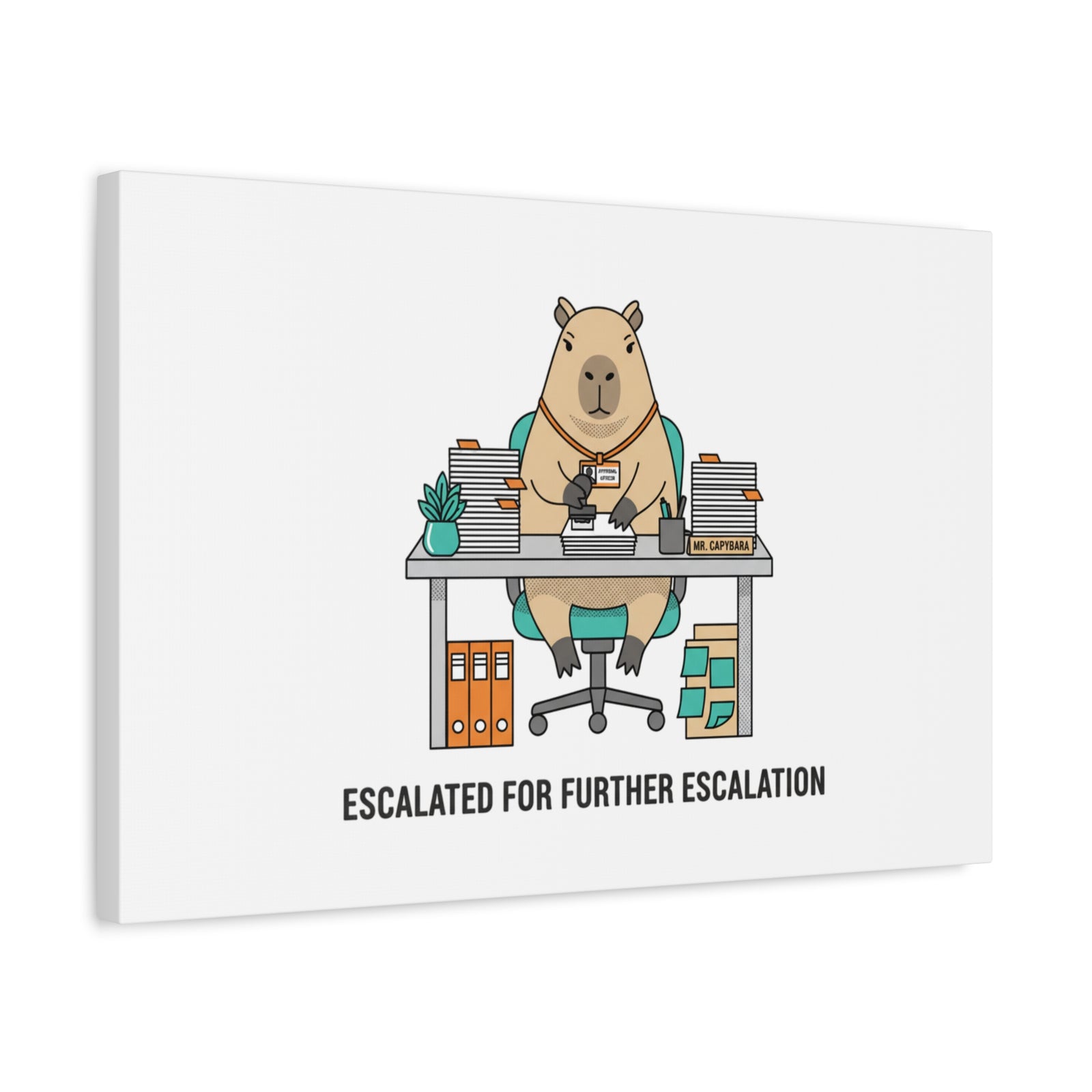 Escalated for Further Escalation Canvas | Unhinged Animal Bureaucracy, Office Animal Illustration