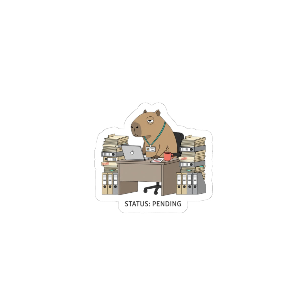 Status: Pending — Raccoon at Desk Kiss-Cut Sticker | Unhinged Animal Bureaucracy