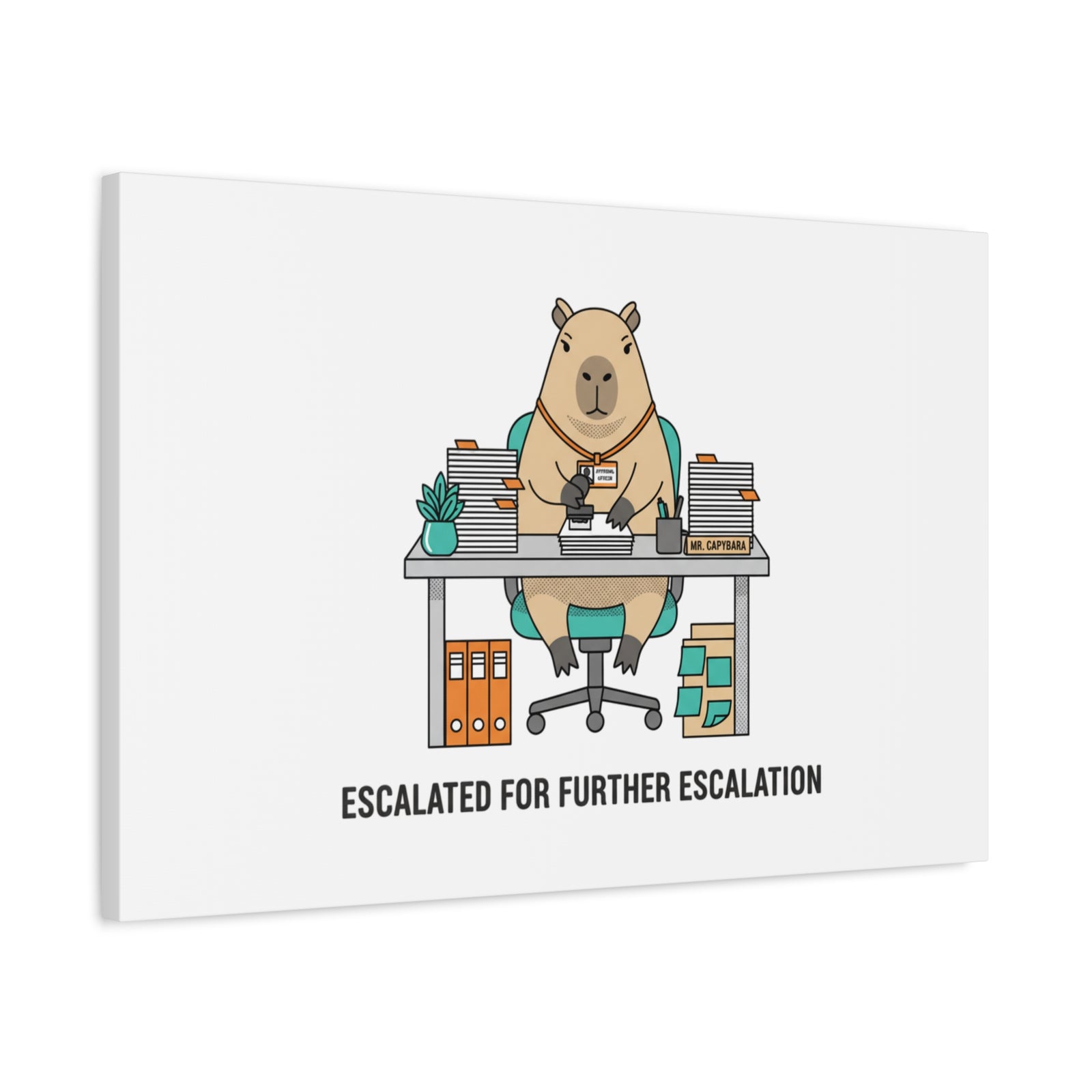 Escalated for Further Escalation Canvas | Unhinged Animal Bureaucracy, Office Animal Illustration