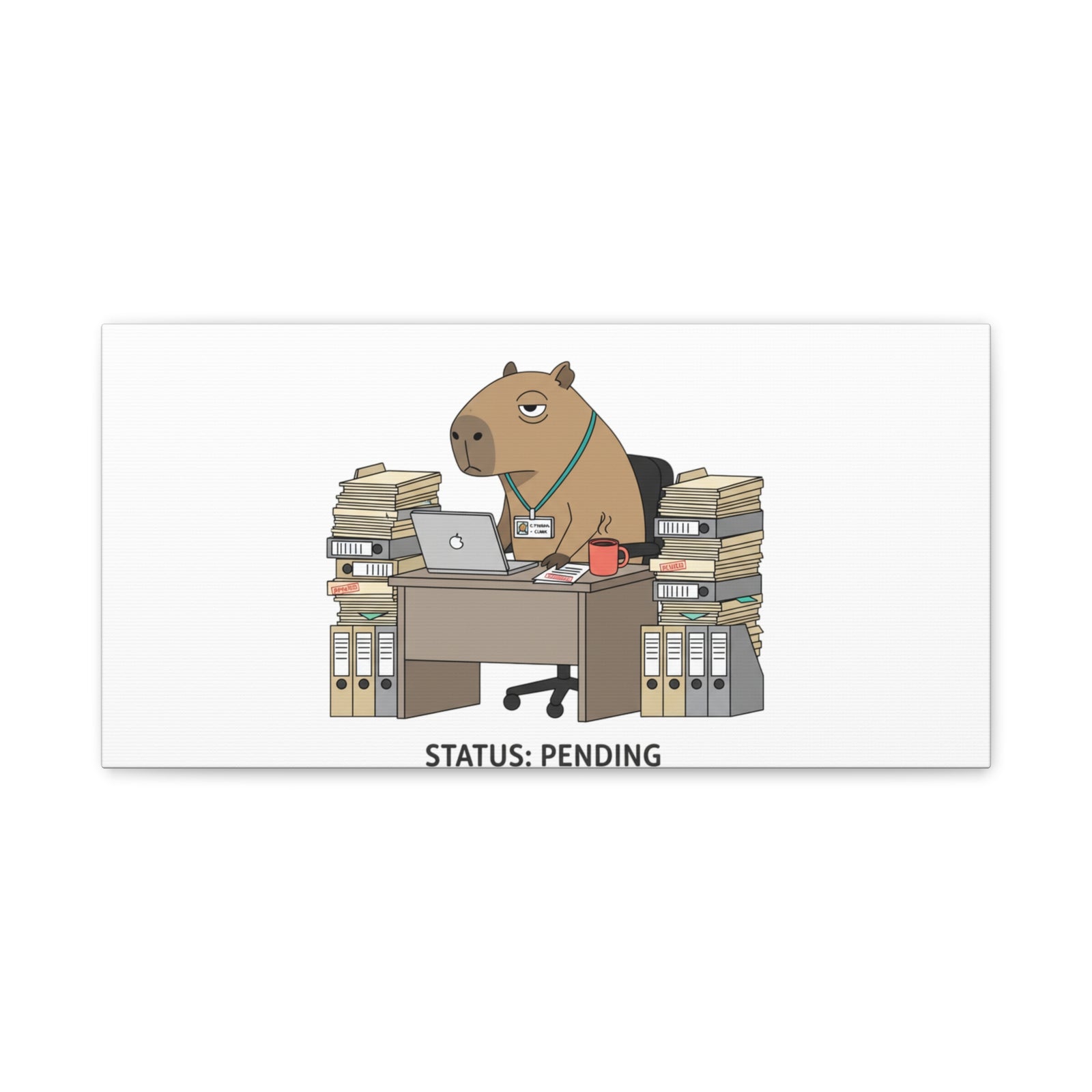 Status: Pending office capybara illustration Canvas | Unhinged Animal Bureaucracy, adulting animal art