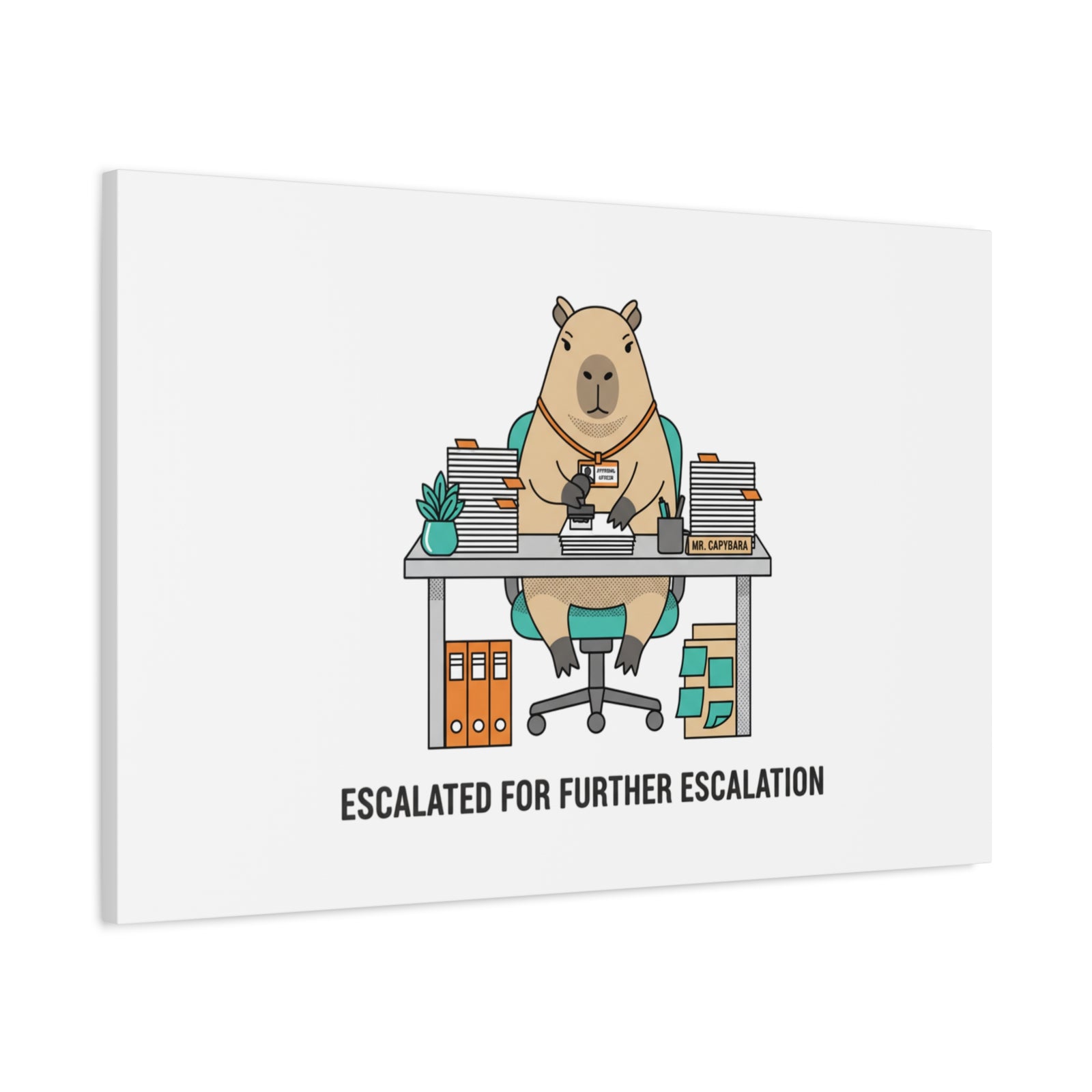 Escalated for Further Escalation Canvas | Unhinged Animal Bureaucracy, Office Animal Illustration