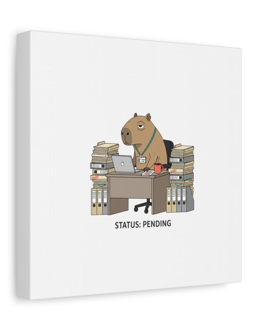 Load image into Gallery viewer, Status: Pending office capybara illustration Canvas | Unhinged Animal Bureaucracy, adulting animal art
