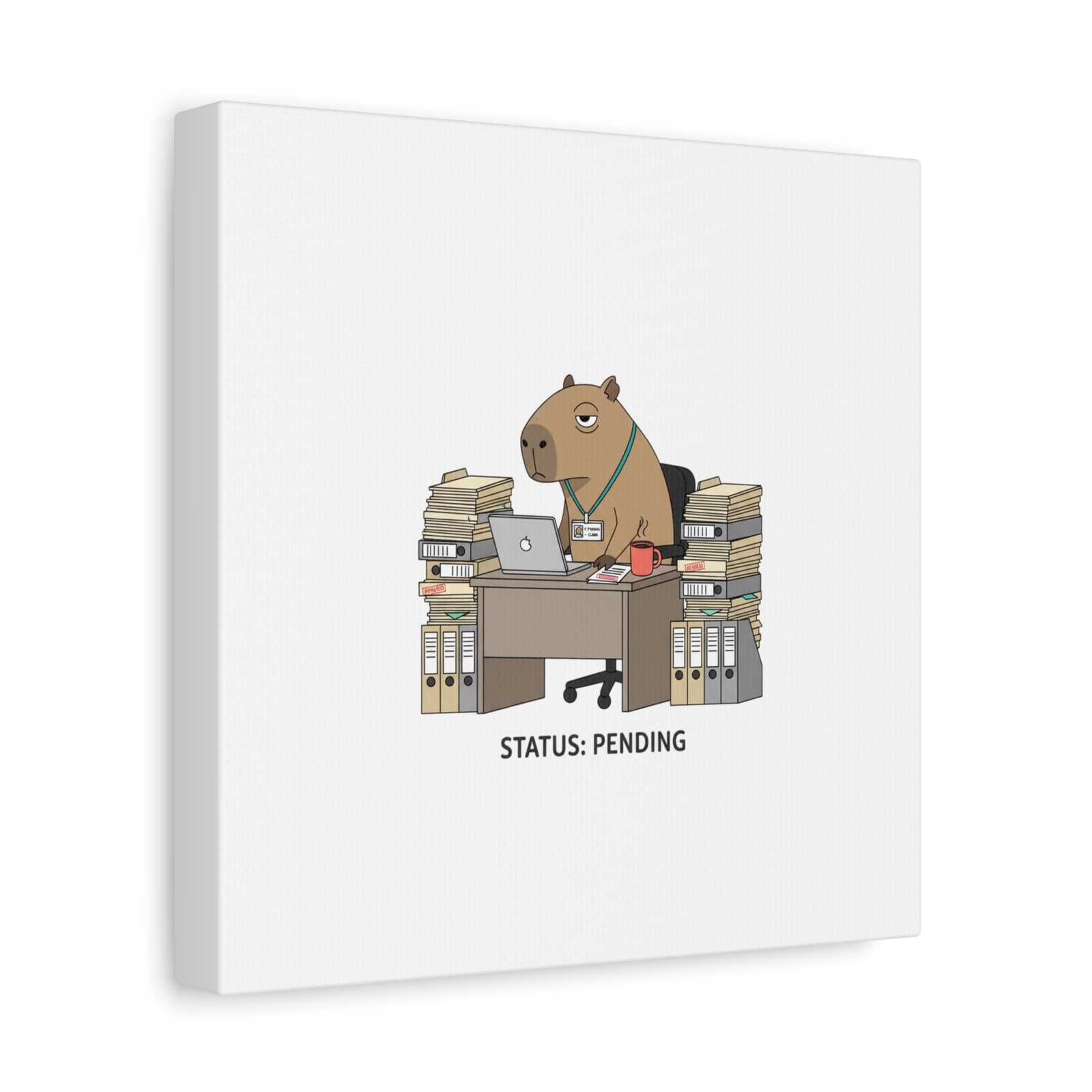 Status: Pending office capybara illustration Canvas | Unhinged Animal Bureaucracy, adulting animal art