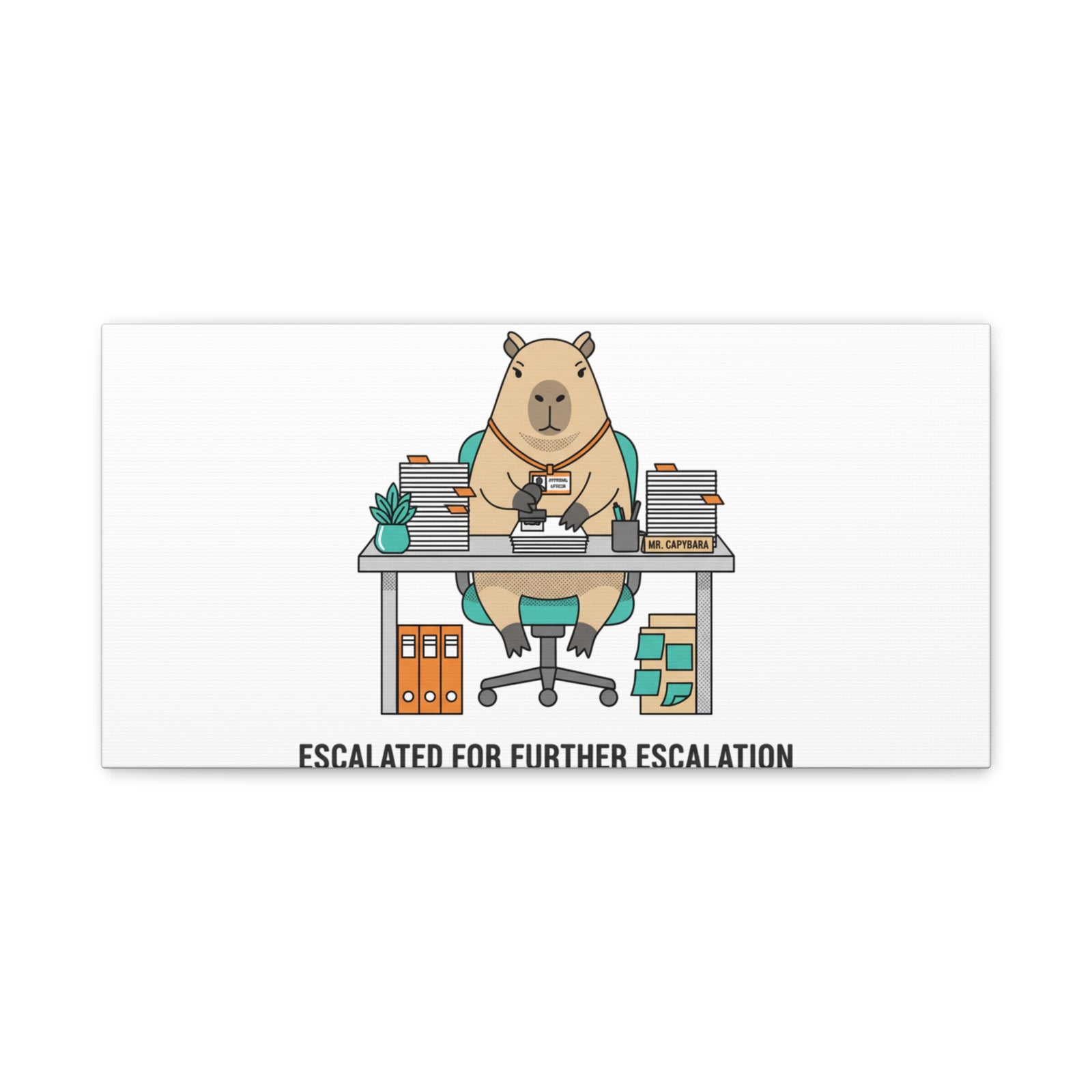 Escalated for Further Escalation Canvas | Unhinged Animal Bureaucracy, Office Animal Illustration