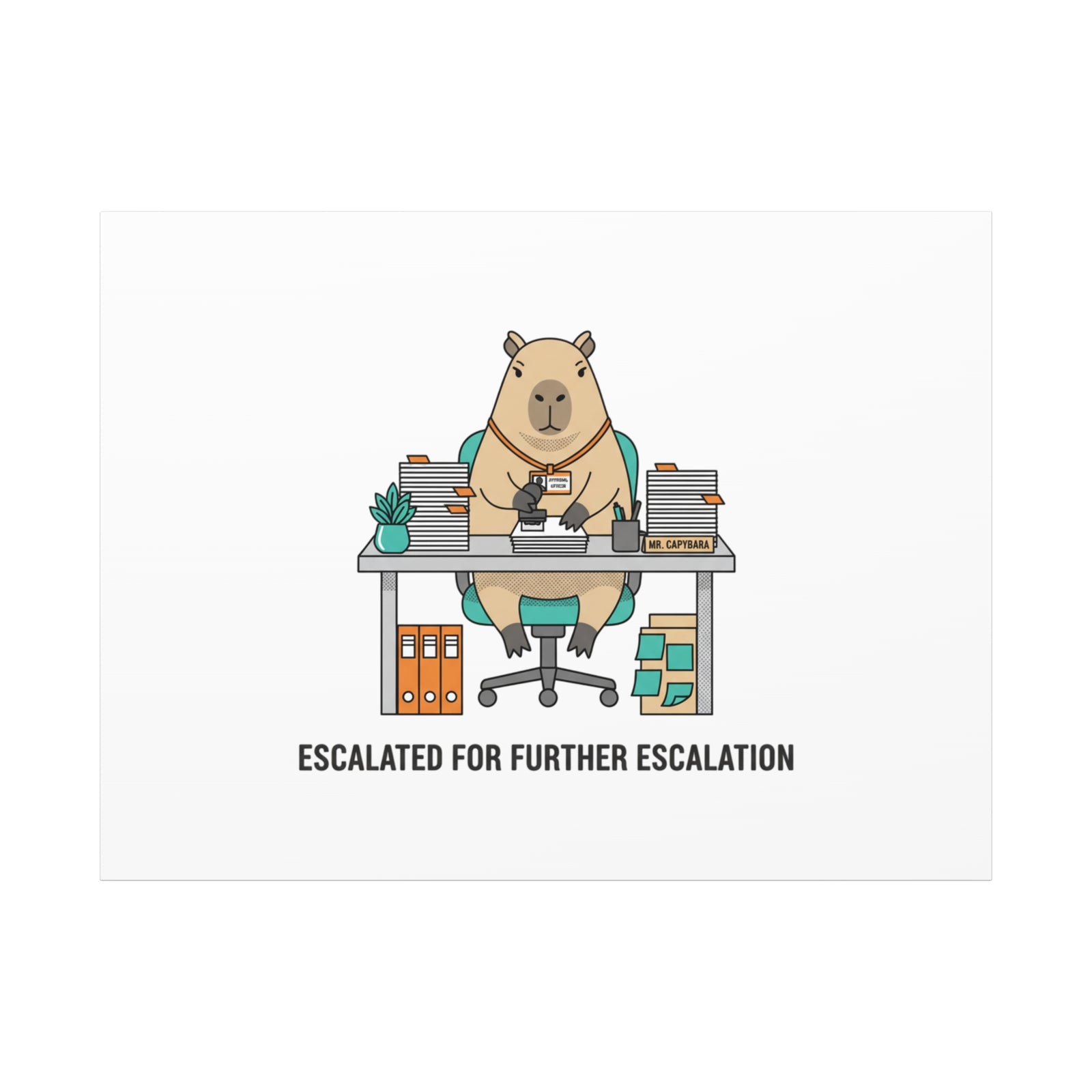 Escalated for Further Escalation Canvas | Unhinged Animal Bureaucracy, Office Animal Illustration