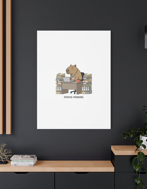 Load image into Gallery viewer, Status: Pending office capybara illustration Canvas | Unhinged Animal Bureaucracy, adulting animal art
