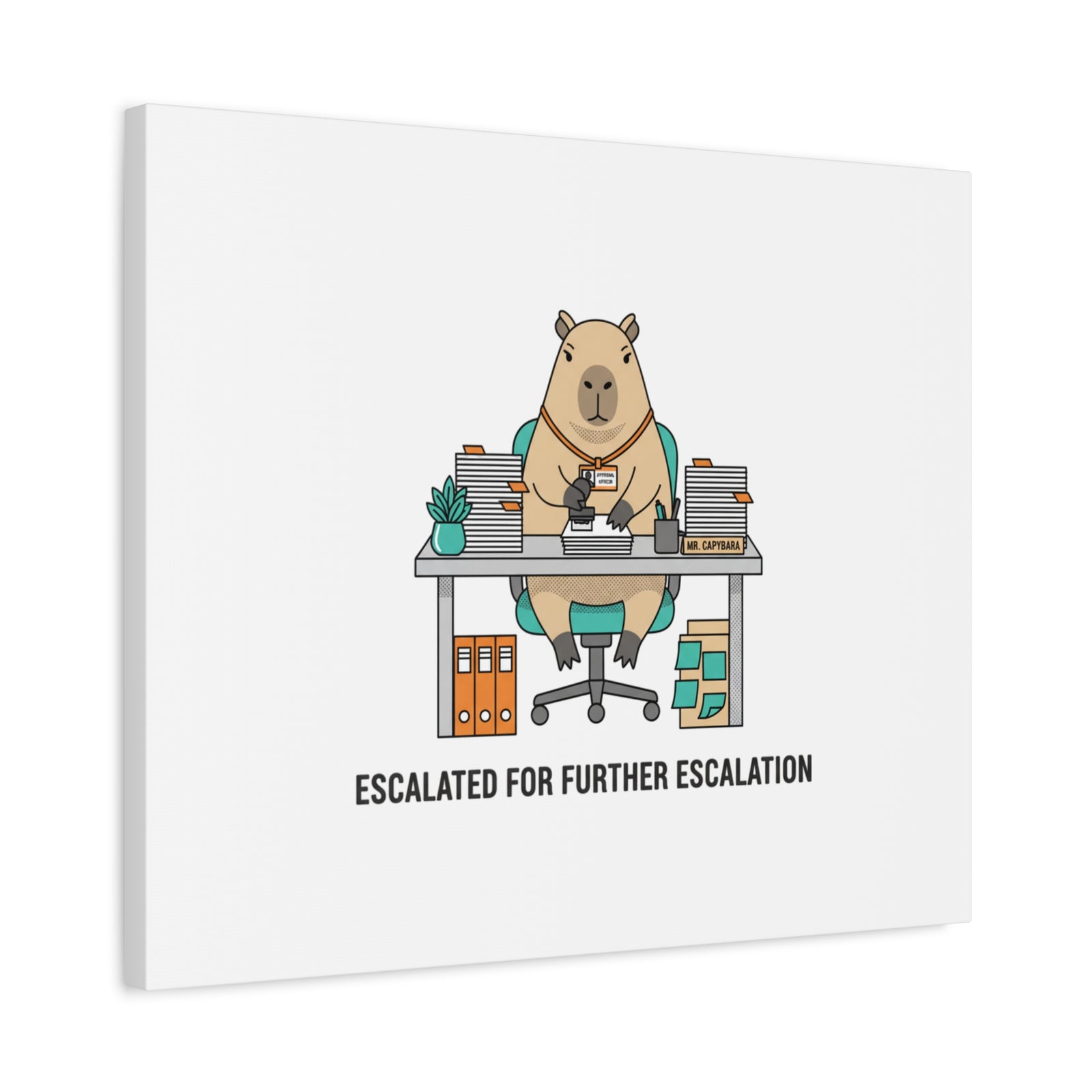 Escalated for Further Escalation Canvas | Unhinged Animal Bureaucracy, Office Animal Illustration
