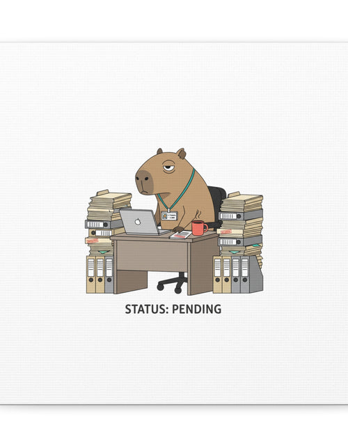 Load image into Gallery viewer, Status: Pending office capybara illustration Canvas | Unhinged Animal Bureaucracy, adulting animal art
