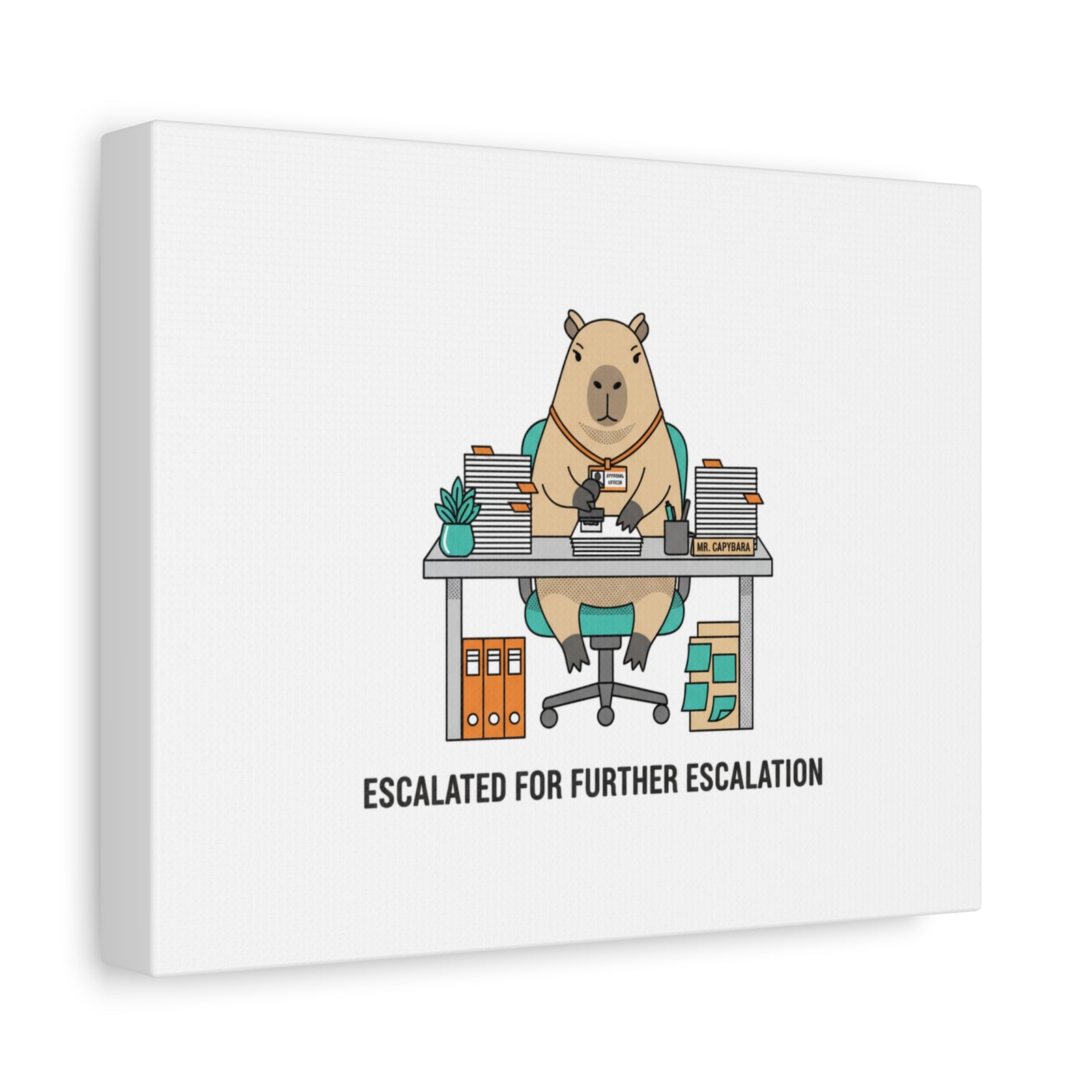 Escalated for Further Escalation Canvas | Unhinged Animal Bureaucracy, Office Animal Illustration