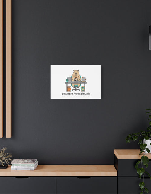 Load image into Gallery viewer, Escalated for Further Escalation Canvas | Unhinged Animal Bureaucracy, Office Animal Illustration
