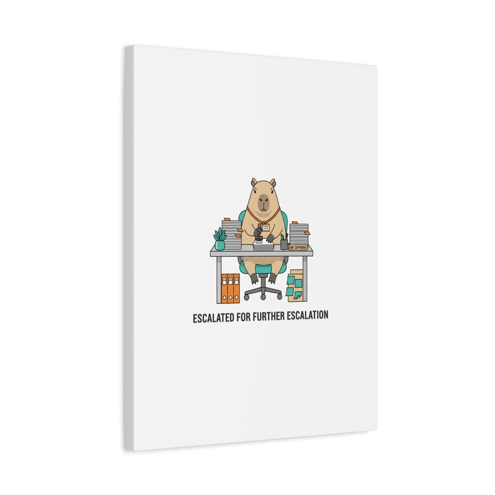 Escalated for Further Escalation Canvas | Unhinged Animal Bureaucracy, Office Animal Illustration