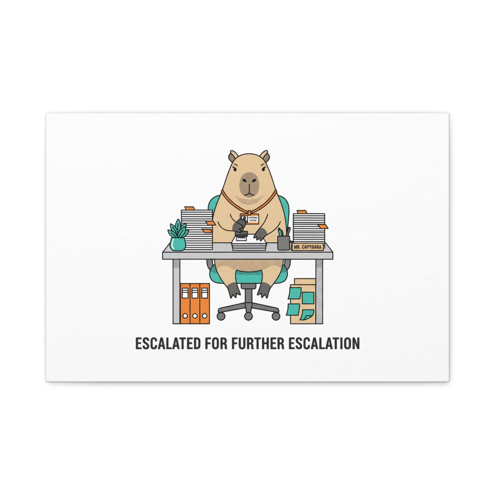 Escalated for Further Escalation Canvas | Unhinged Animal Bureaucracy, Office Animal Illustration