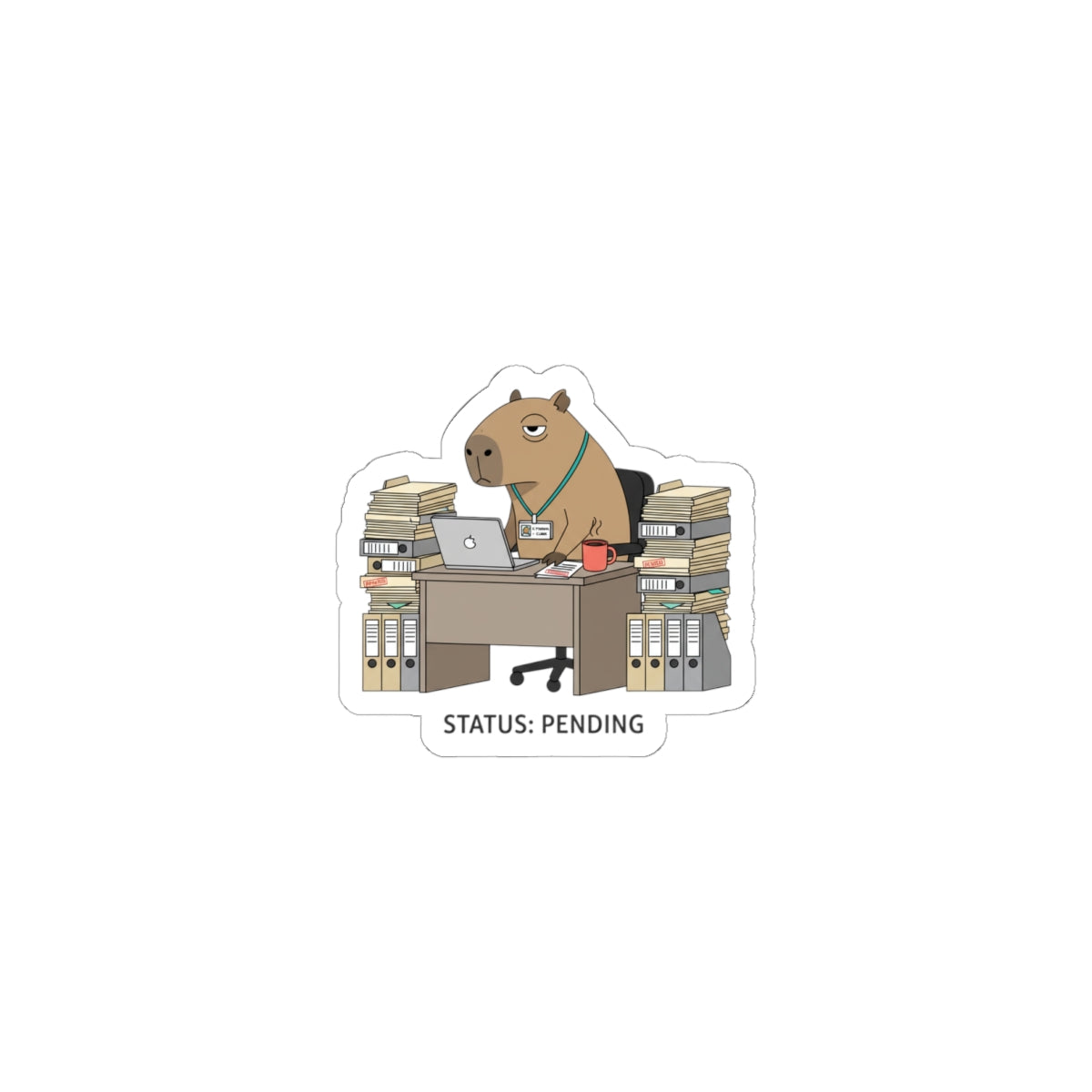 Status: Pending — Raccoon at Desk Kiss-Cut Sticker | Unhinged Animal Bureaucracy