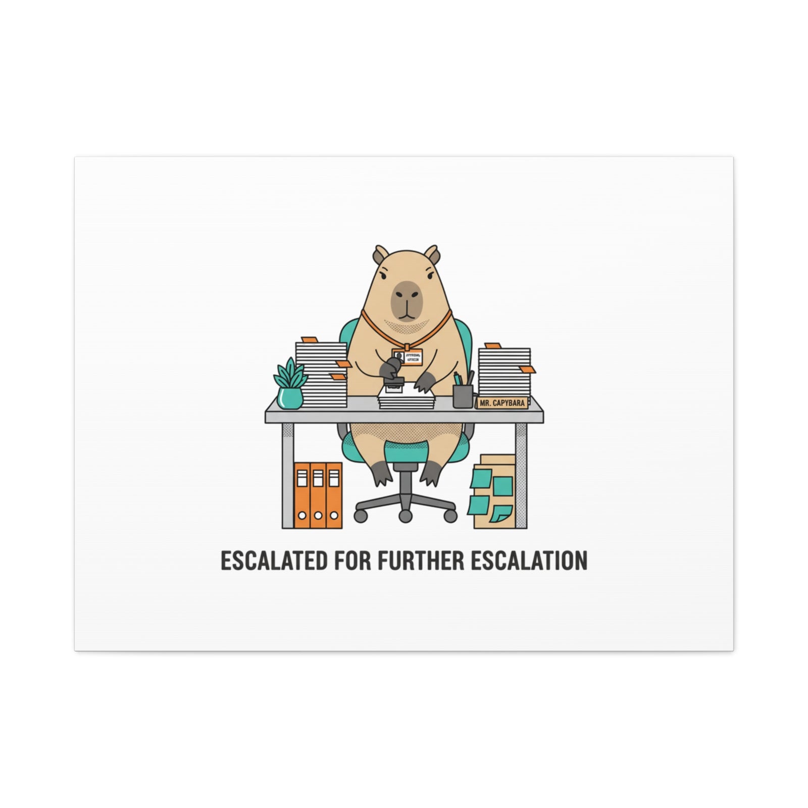 Escalated for Further Escalation Canvas | Unhinged Animal Bureaucracy, Office Animal Illustration