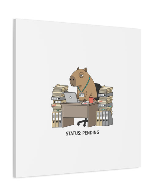 Load image into Gallery viewer, Status: Pending office capybara illustration Canvas | Unhinged Animal Bureaucracy, adulting animal art
