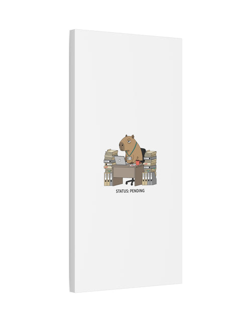 Load image into Gallery viewer, Status: Pending office capybara illustration Canvas | Unhinged Animal Bureaucracy, adulting animal art
