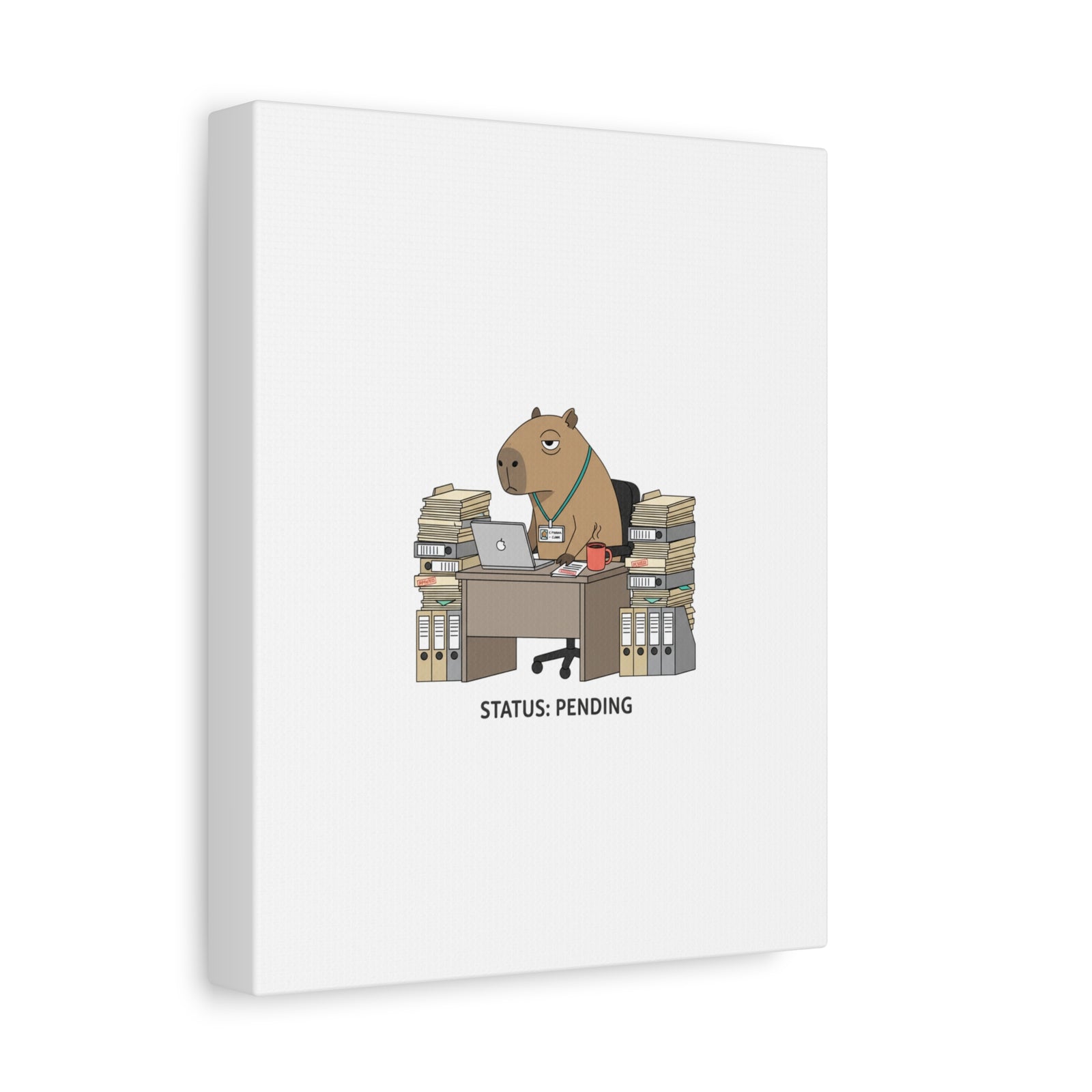 Status: Pending office capybara illustration Canvas | Unhinged Animal Bureaucracy, adulting animal art