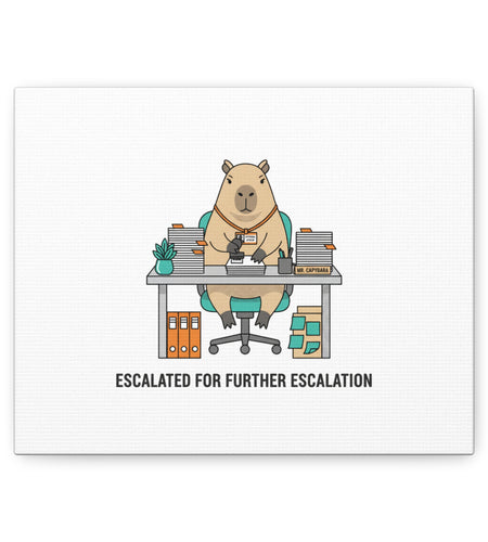 Escalated for Further Escalation Canvas | Unhinged Animal Bureaucracy, Office Animal Illustration