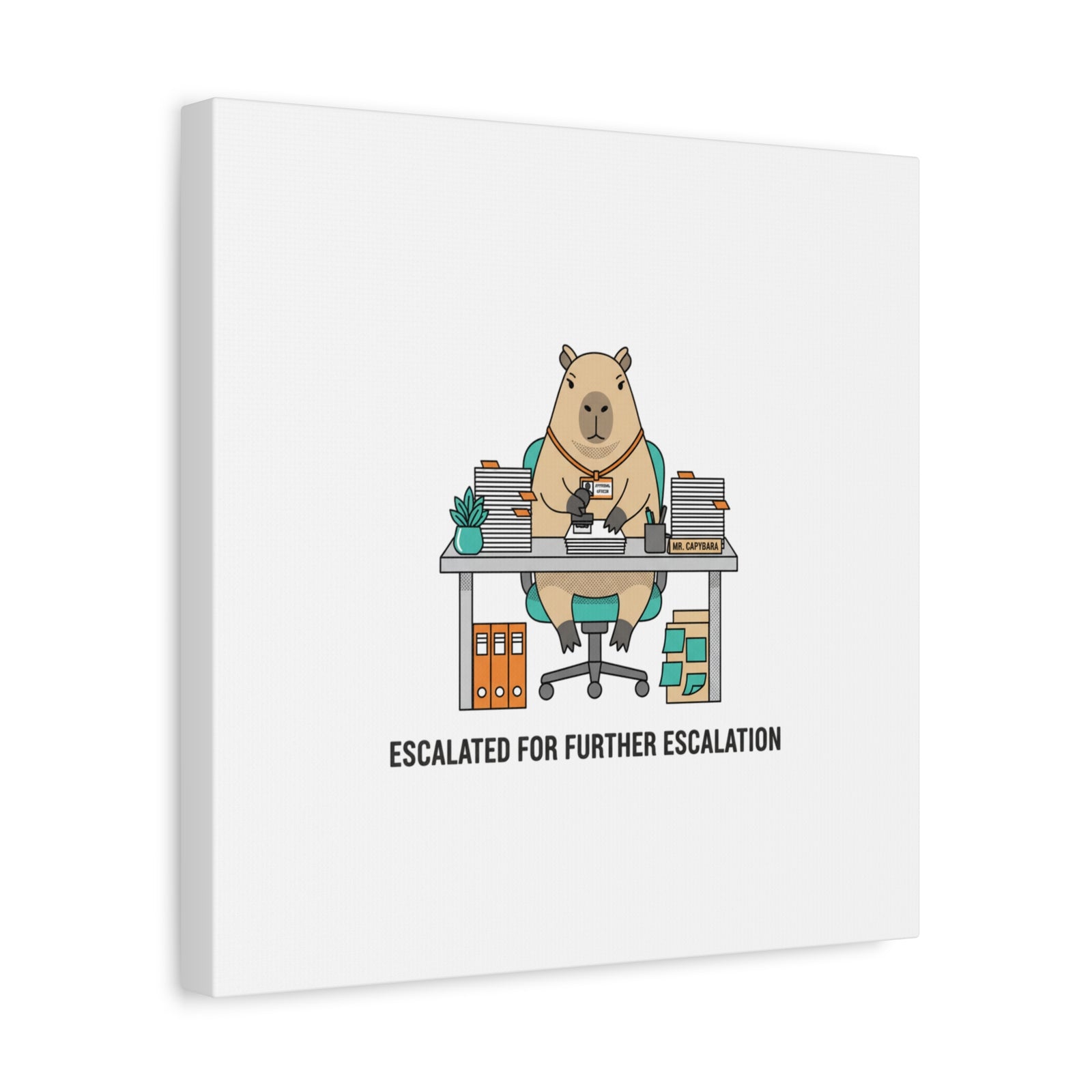 Escalated for Further Escalation Canvas | Unhinged Animal Bureaucracy, Office Animal Illustration