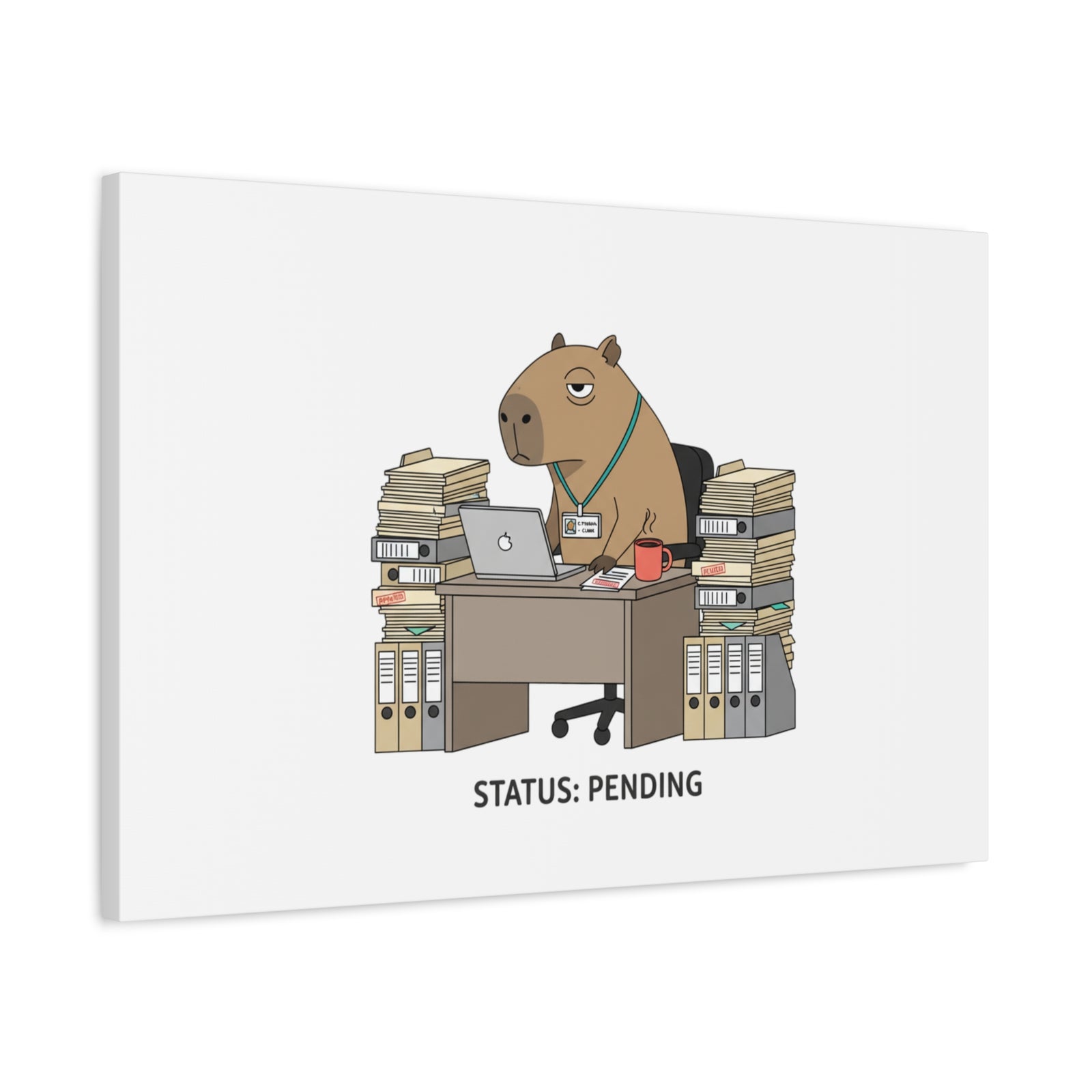 Status: Pending office capybara illustration Canvas | Unhinged Animal Bureaucracy, adulting animal art