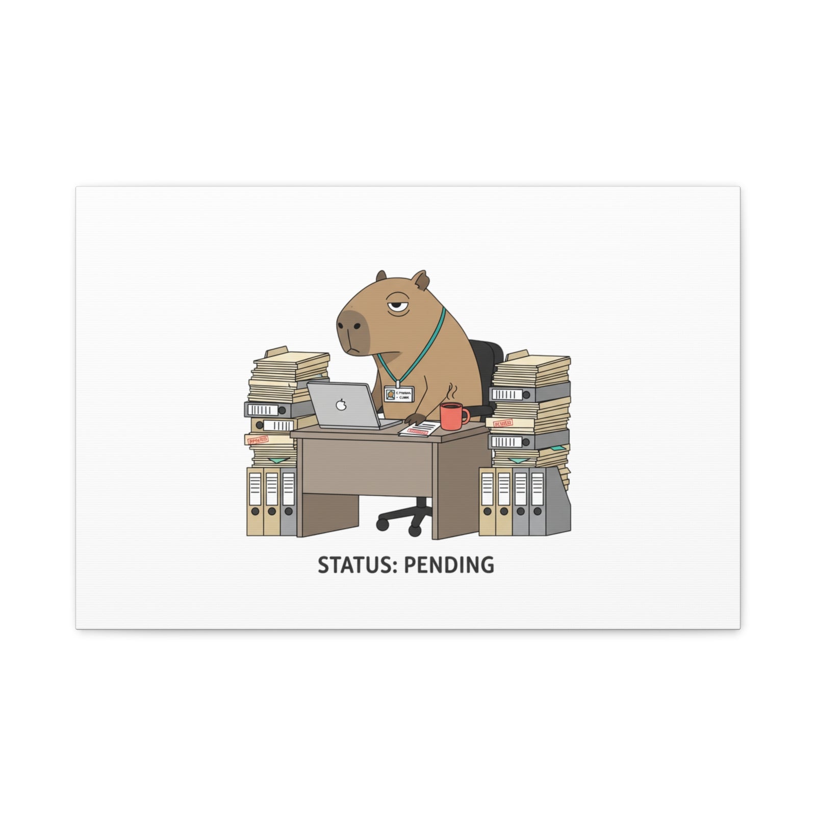 Status: Pending office capybara illustration Canvas | Unhinged Animal Bureaucracy, adulting animal art