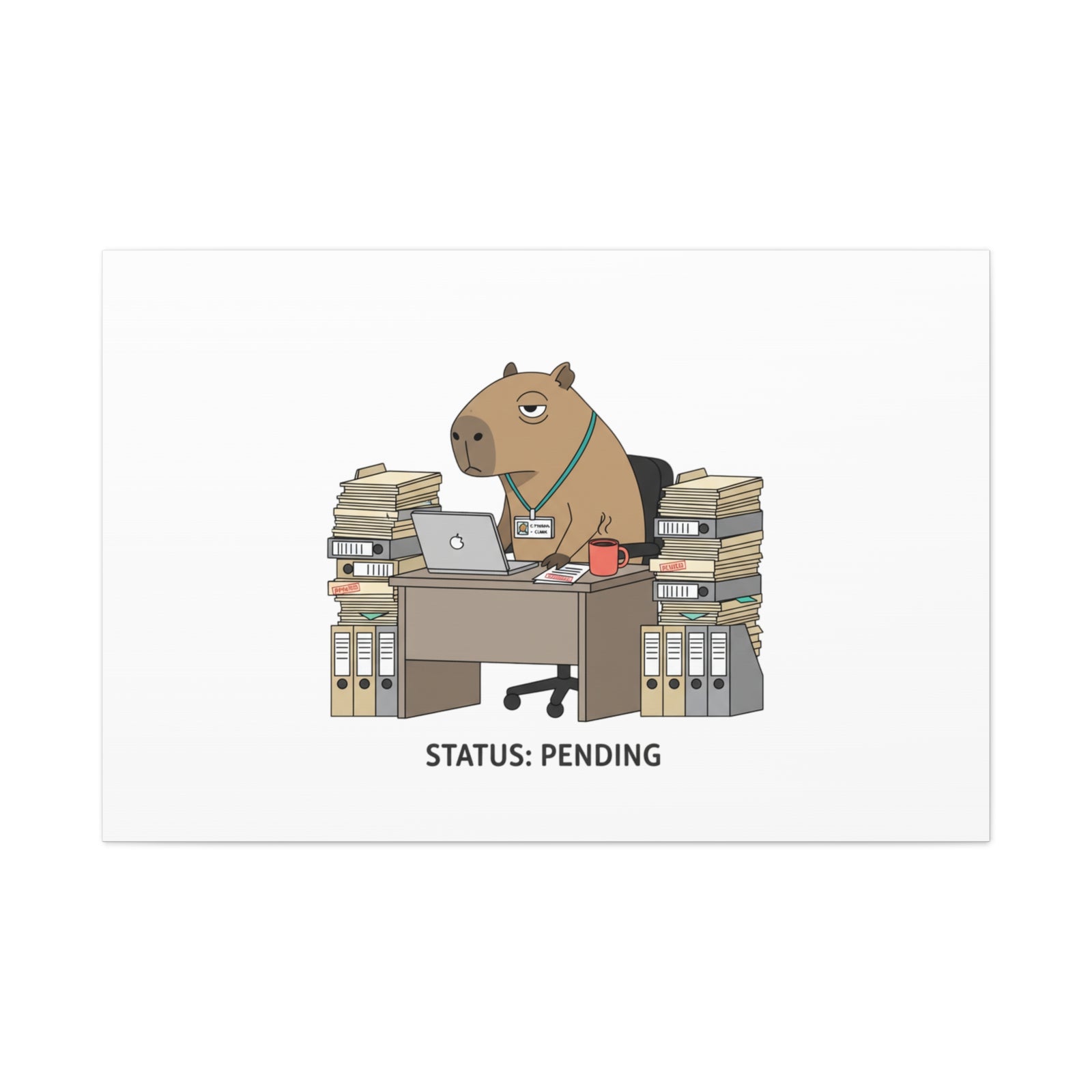 Status: Pending office capybara illustration Canvas | Unhinged Animal Bureaucracy, adulting animal art