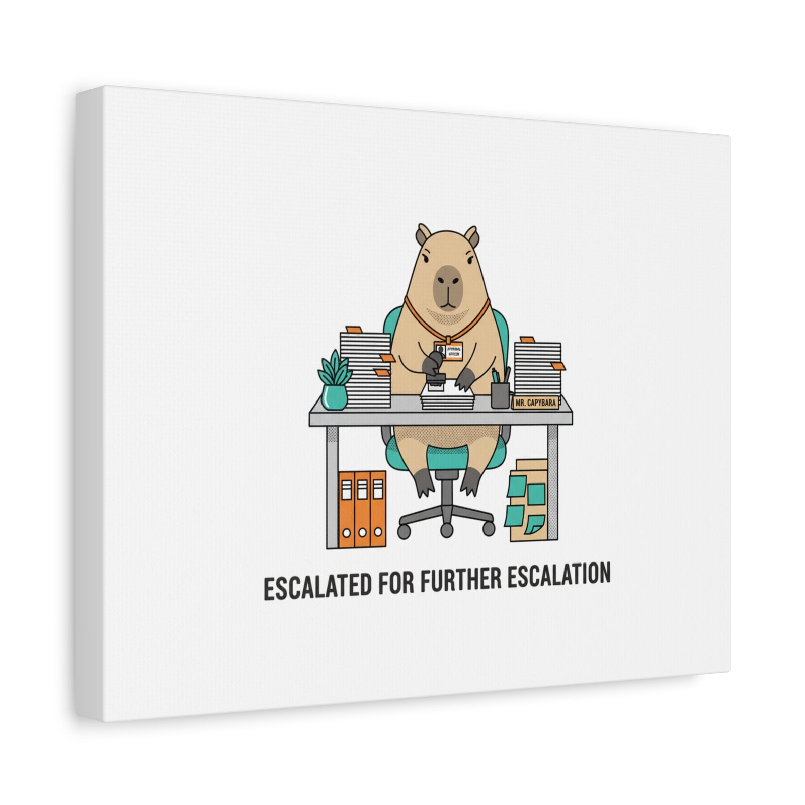 Escalated for Further Escalation Canvas | Unhinged Animal Bureaucracy, Office Animal Illustration