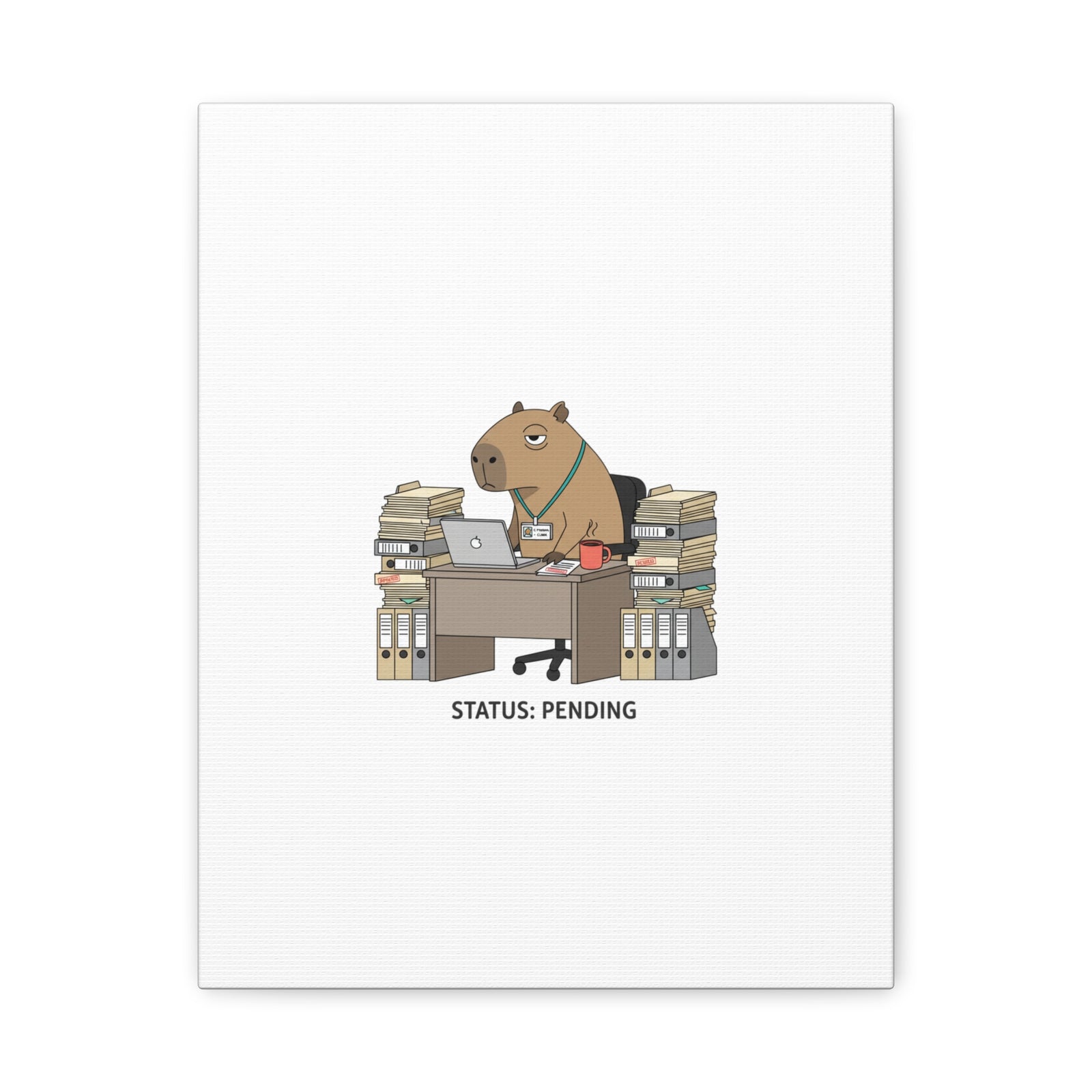 Status: Pending office capybara illustration Canvas | Unhinged Animal Bureaucracy, adulting animal art