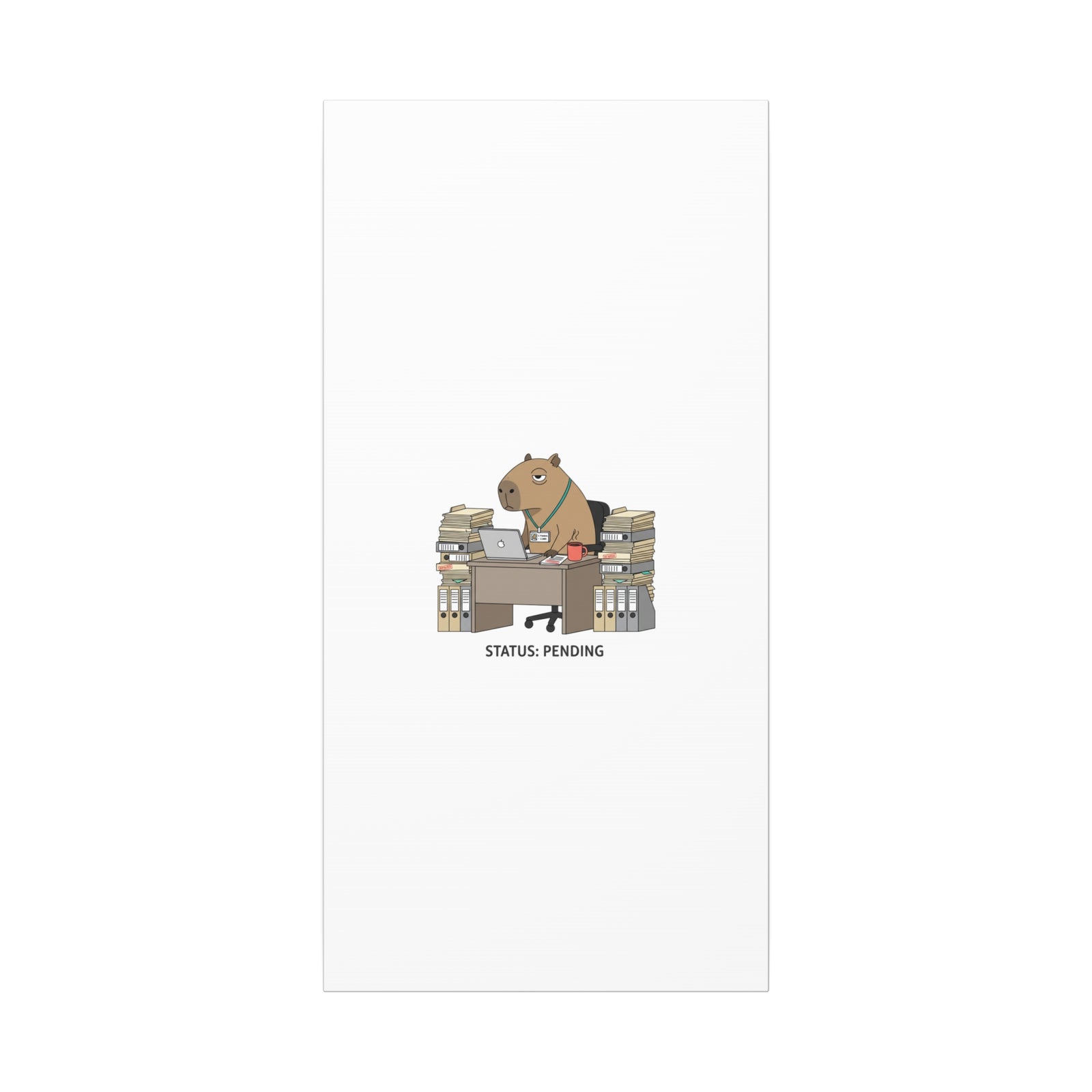 Status: Pending office capybara illustration Canvas | Unhinged Animal Bureaucracy, adulting animal art