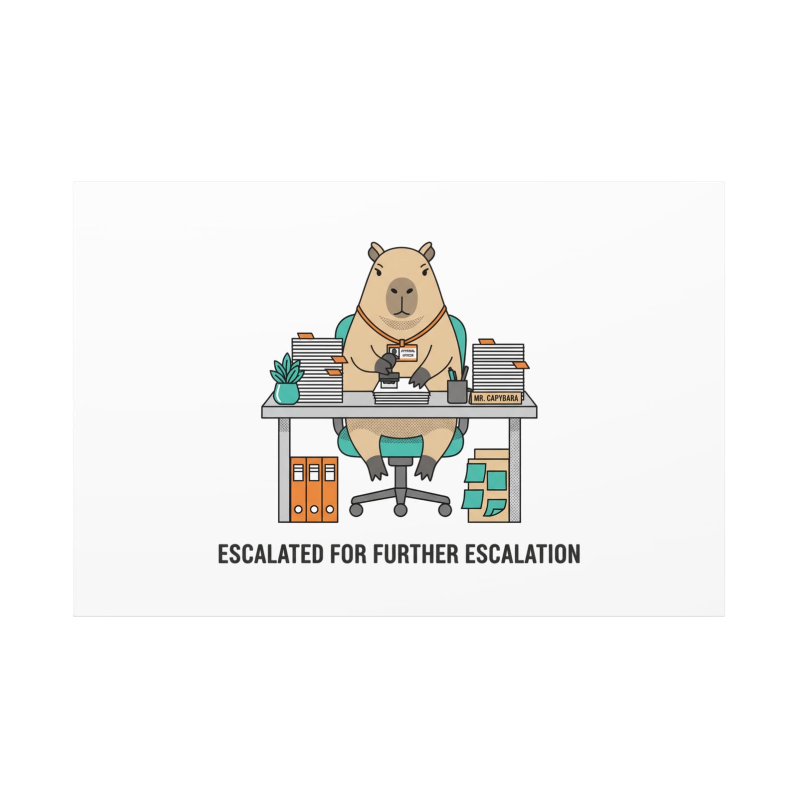 Escalated for Further Escalation Canvas | Unhinged Animal Bureaucracy, Office Animal Illustration